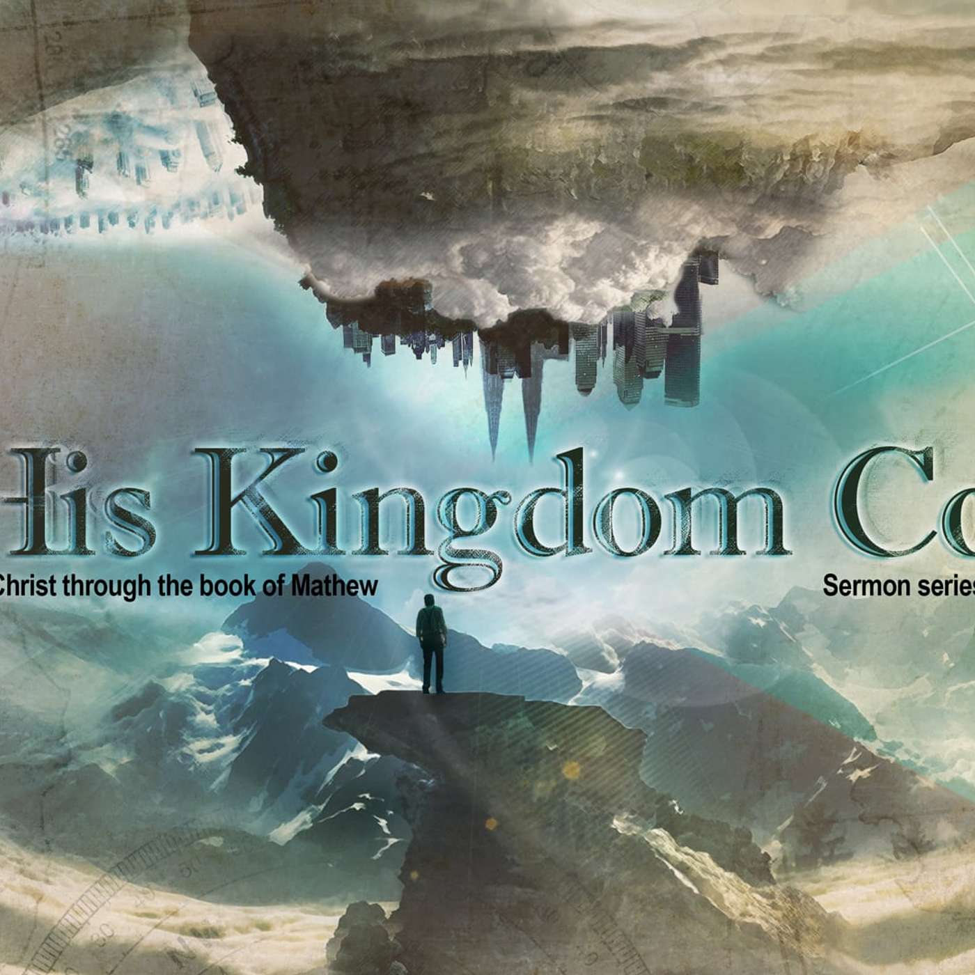 The Kingdom of Heaven is at Hand – Pastor Dave Hentschel – 01-06-19 episode artwork