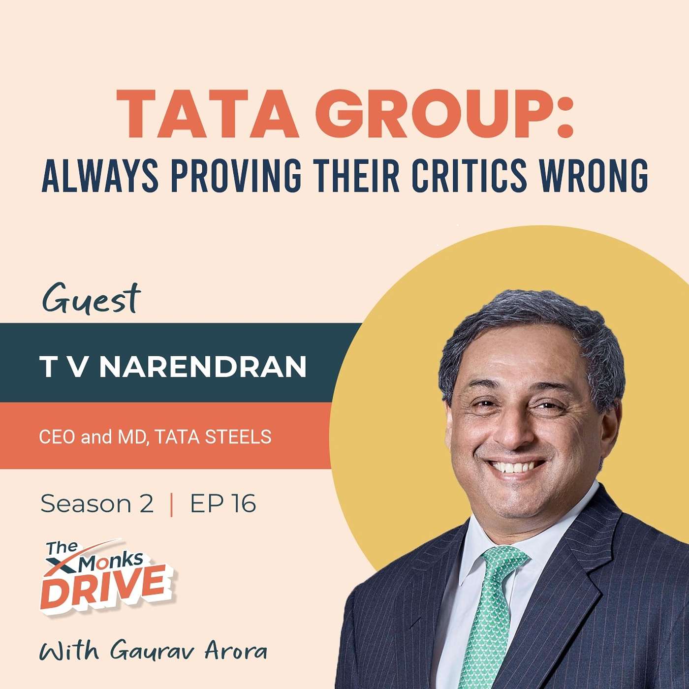 S2 E16: Tata Group: Always Proving Their Critics Wrong with Mr T V Narendran