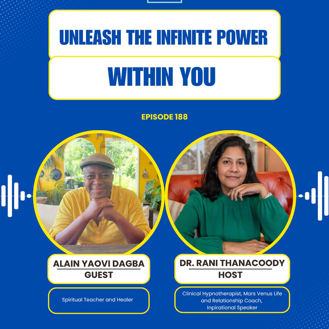 Episode 188: Unleash the Infinite Power Within You with Alain Yaovi Dagba episode artwork