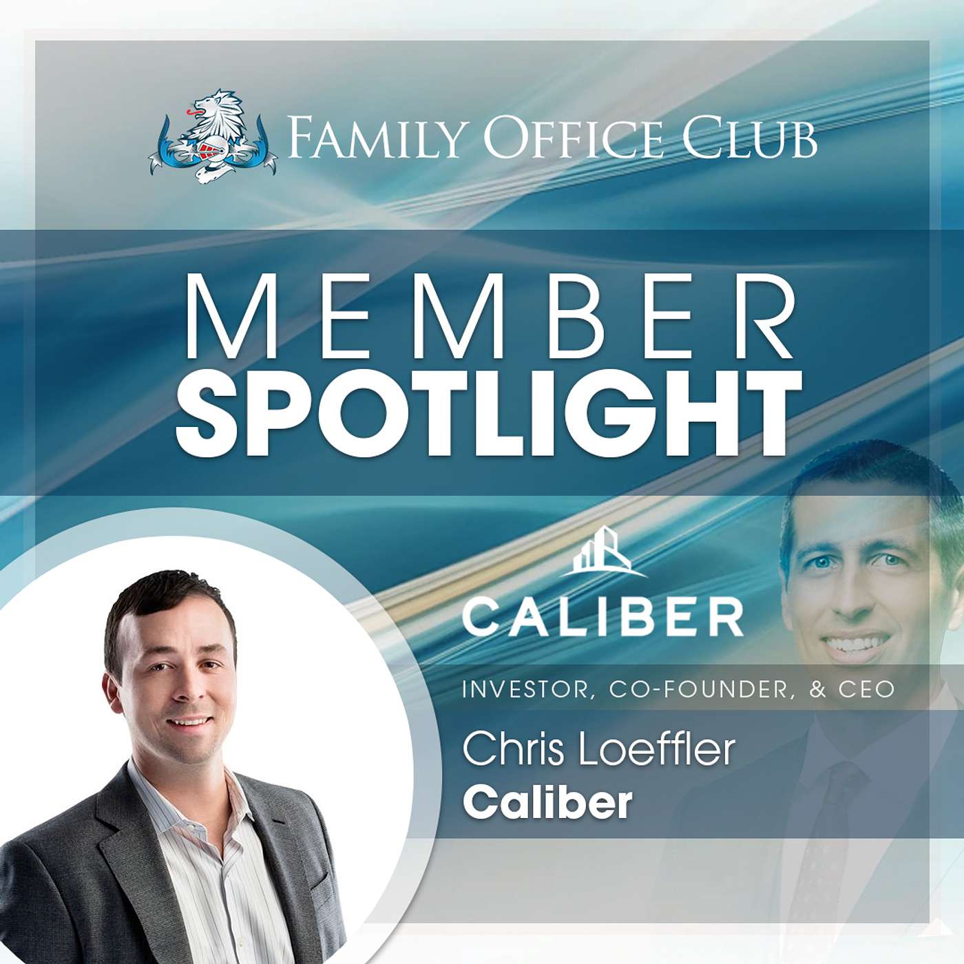 Member Spotlight Interview of Chris Loeffler from Caliber