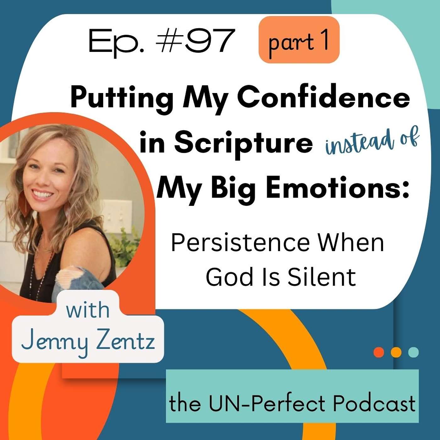 Cutting Through My Big Emotions: Putting My Confidence in Scripture When God Is Silent