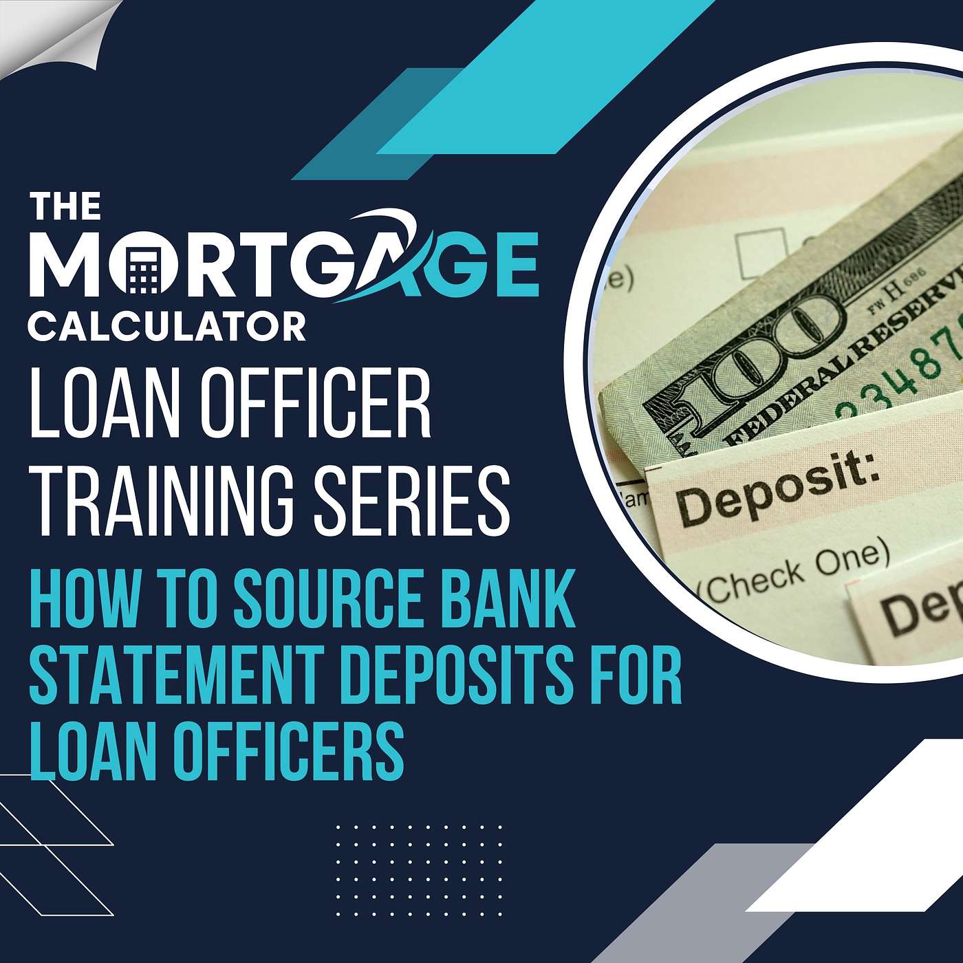 Loan Officer Training 02/20/2024 - How to Source Bank Statement Deposits for Loan Officers episode artwork
