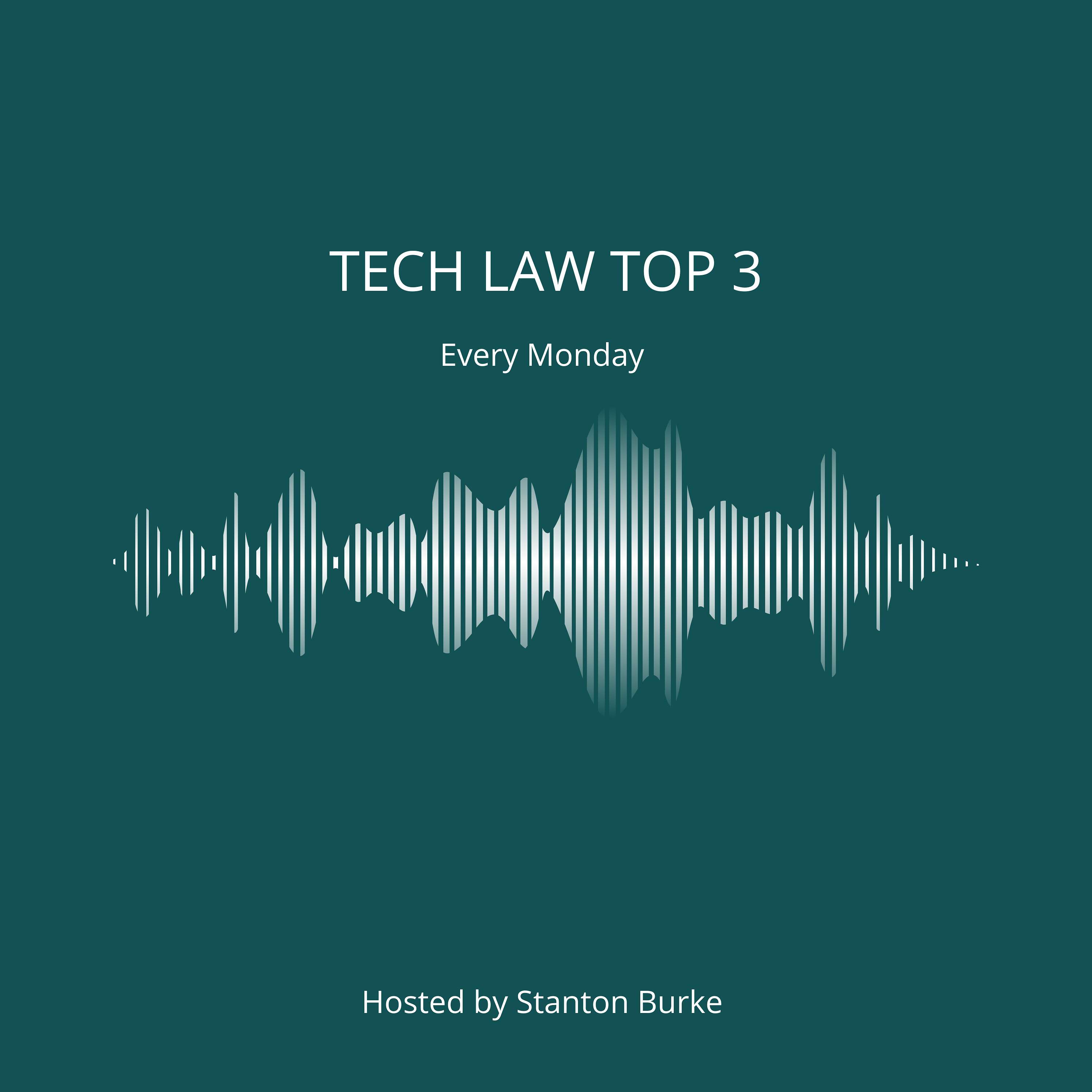 Tech Law Top Three podcast artwork