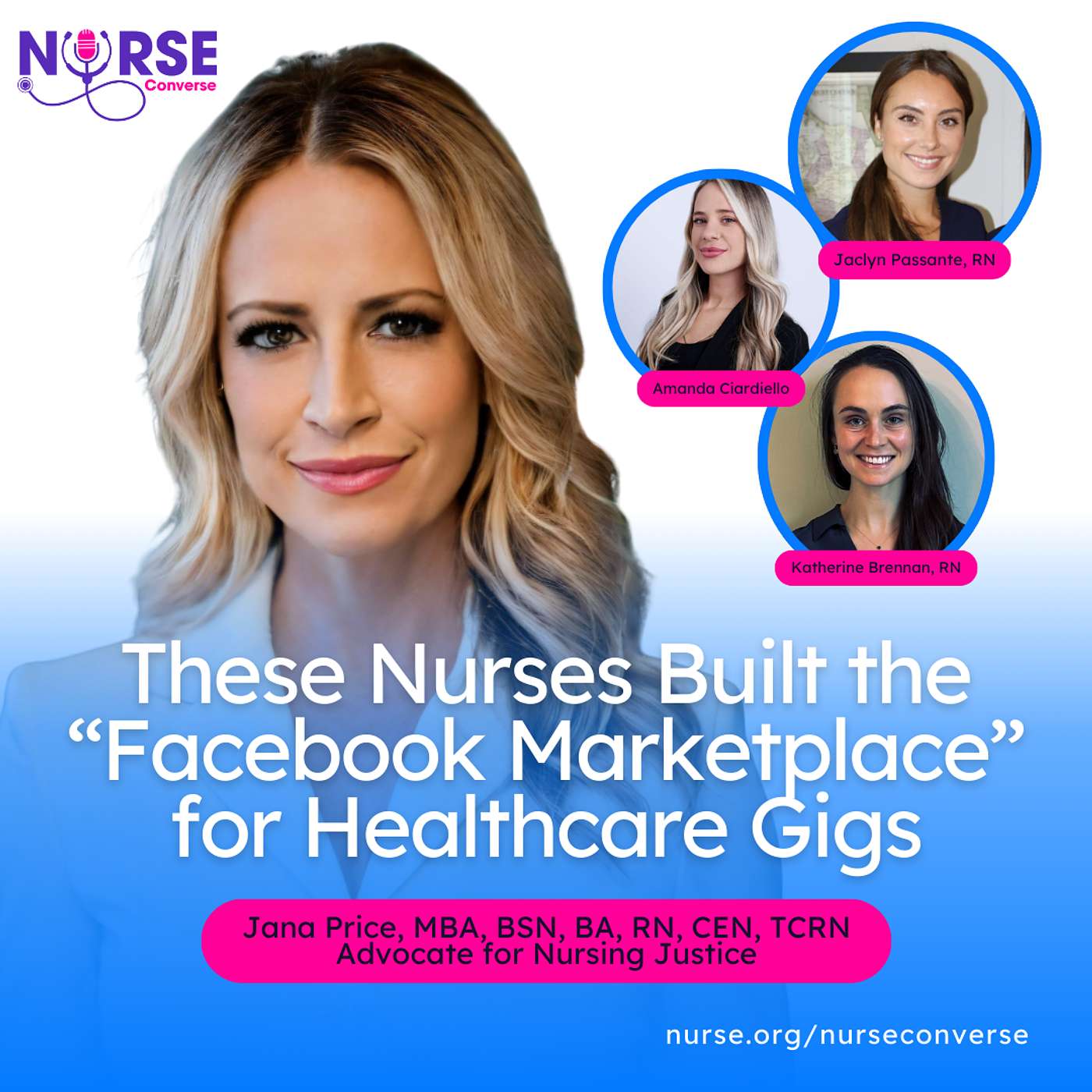 These Nurses Built the “Facebook Marketplace” for Healthcare Gigs (With Jana Price, Jaclyn Passante, Katherine Brennan and Amanda Ciardiello)