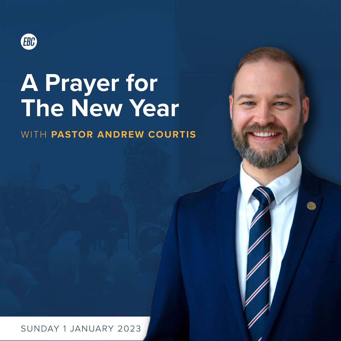 A Prayer for the New Year with Pastor Andrew Courtis episode artwork