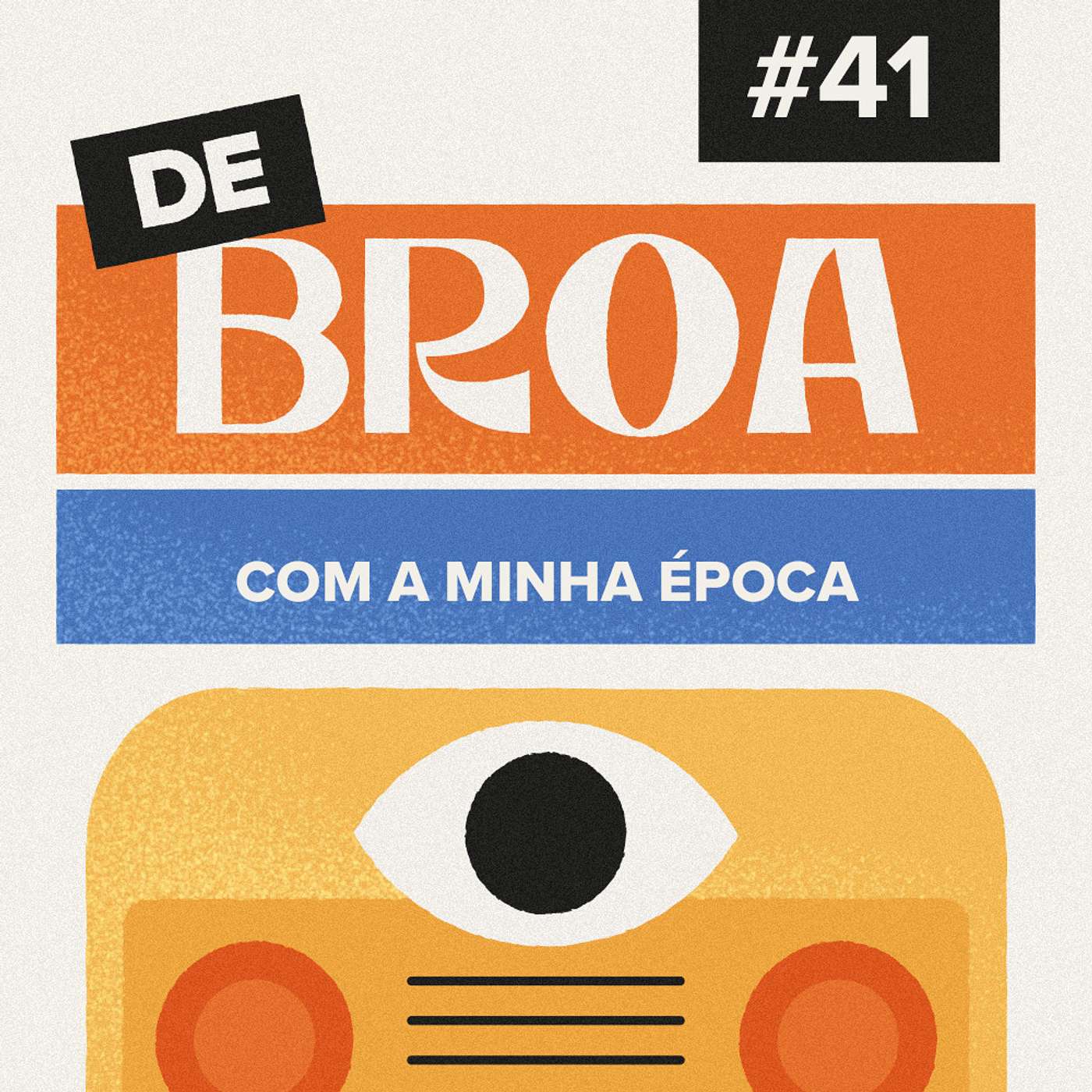 De Broa com a minha época #41 De Broa com a minha época #41