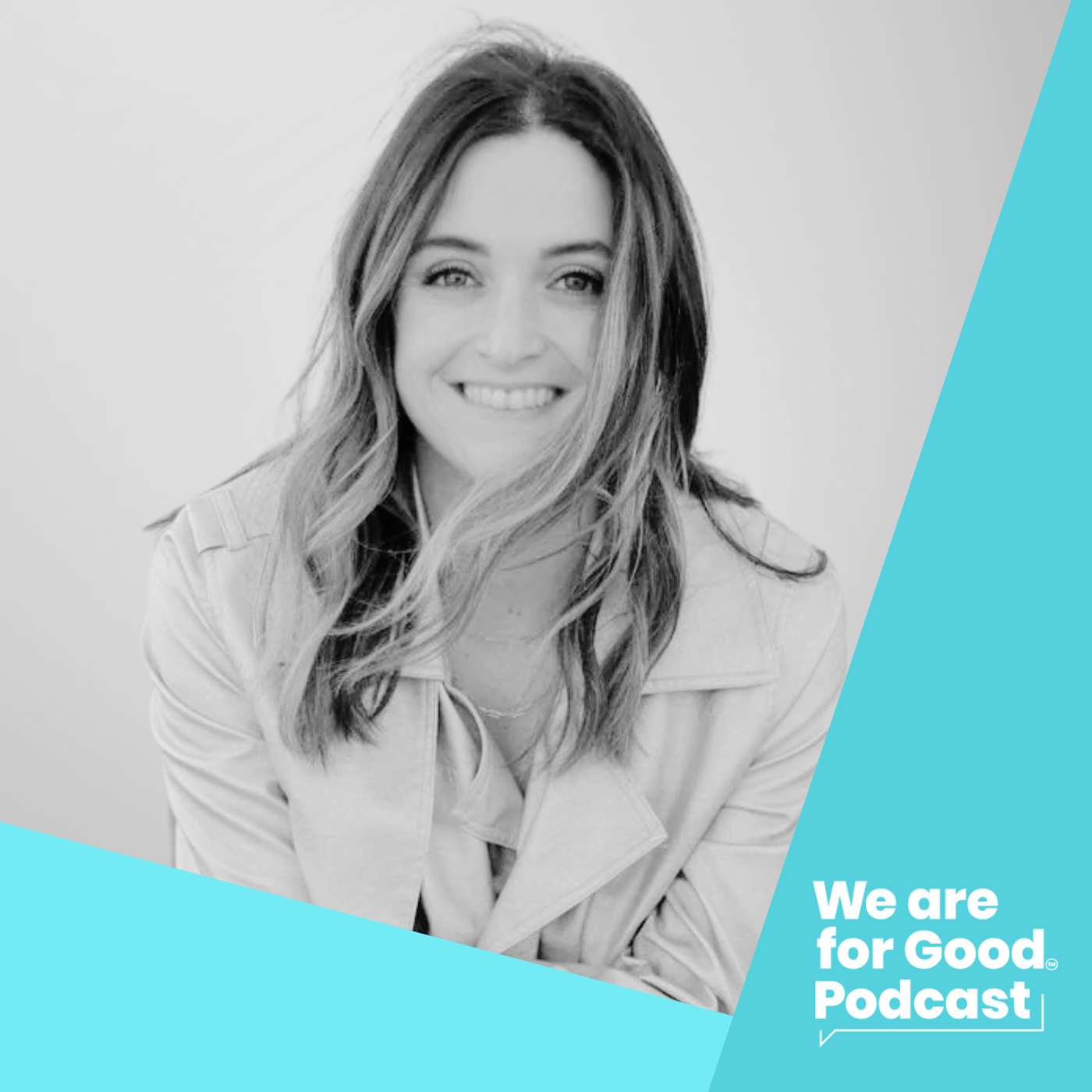 We Are For Good Podcast - The Podcast for Nonprofits