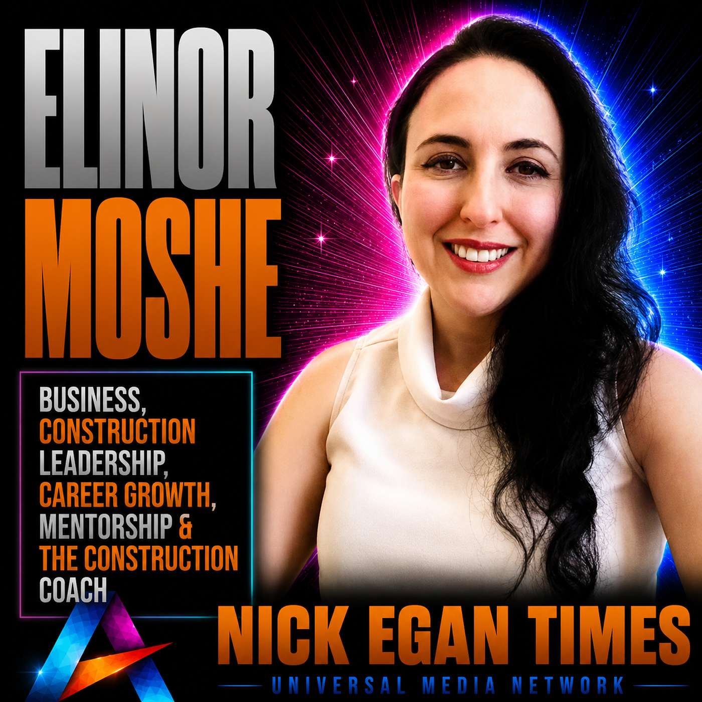 Elinor Moshe Business, Construction Leadership, Career Growth, Mentorship & The Construction Coach | Nick Egan Times episode artwork
