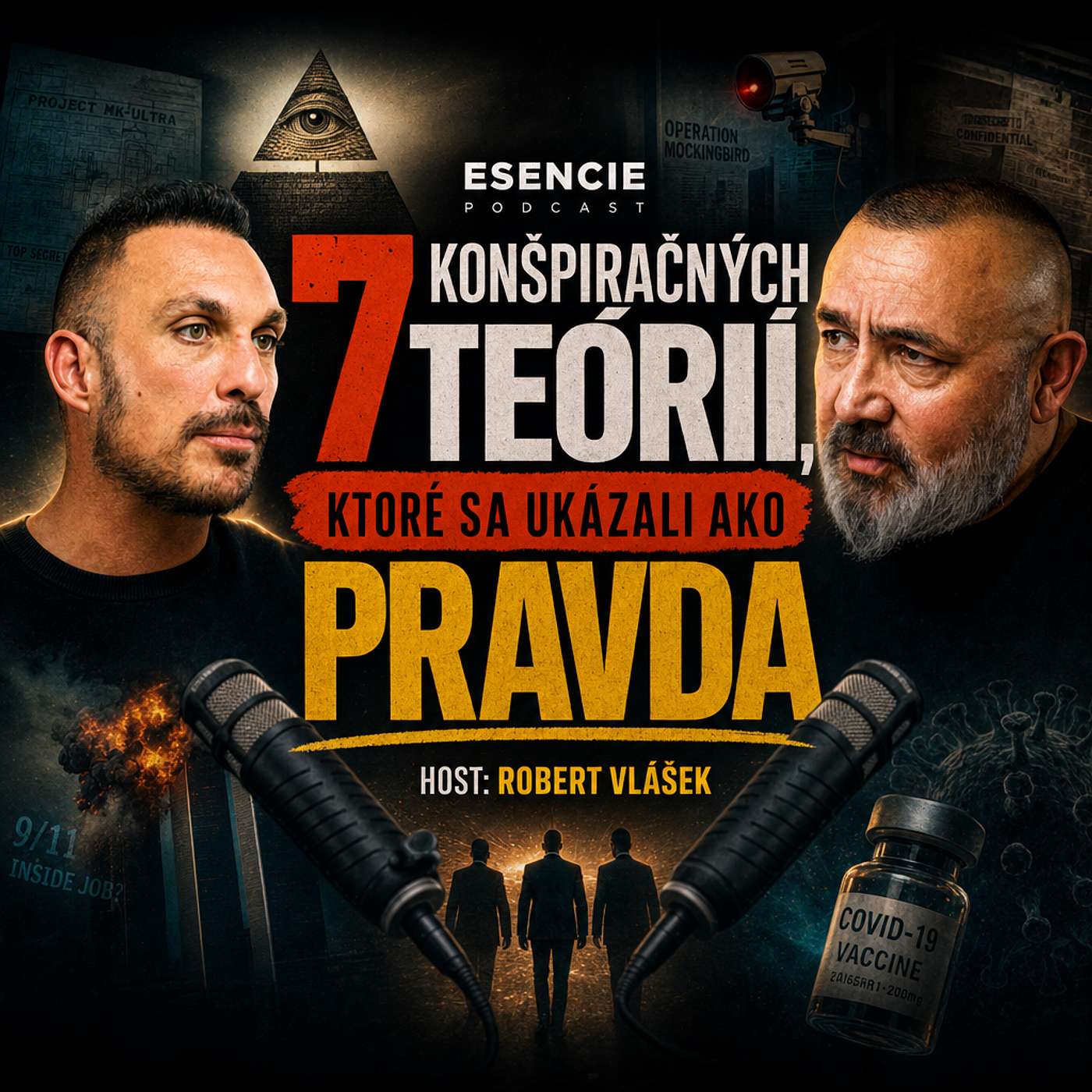 200# ROBERT VLÁŠEK - 7 Konšpiračných teórií, ktoré sa ukázali ako pravda - ESENCIE
