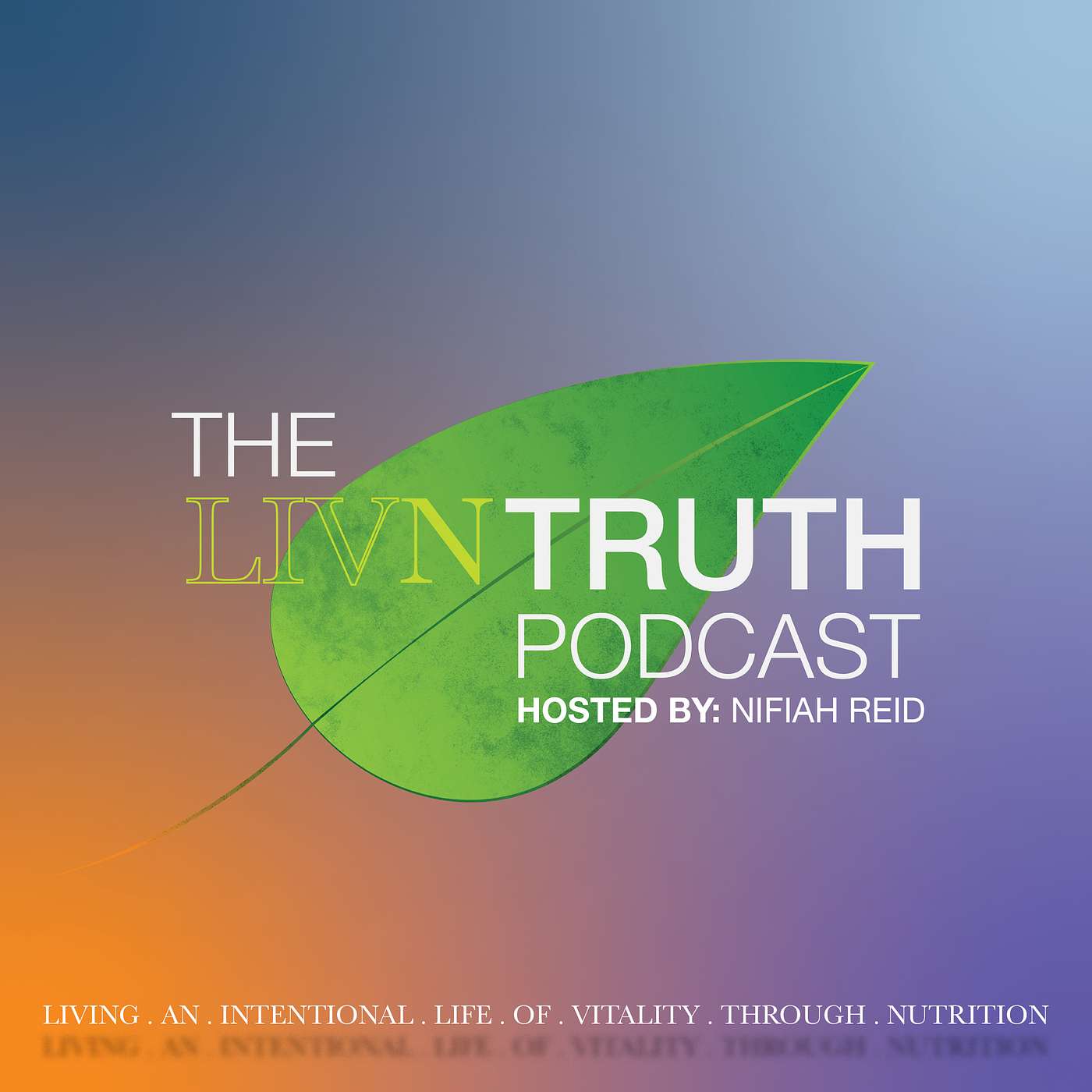 the LIVNTRUTH Podcast