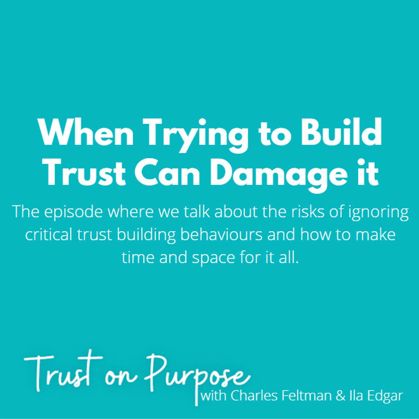 Trust on Purpose