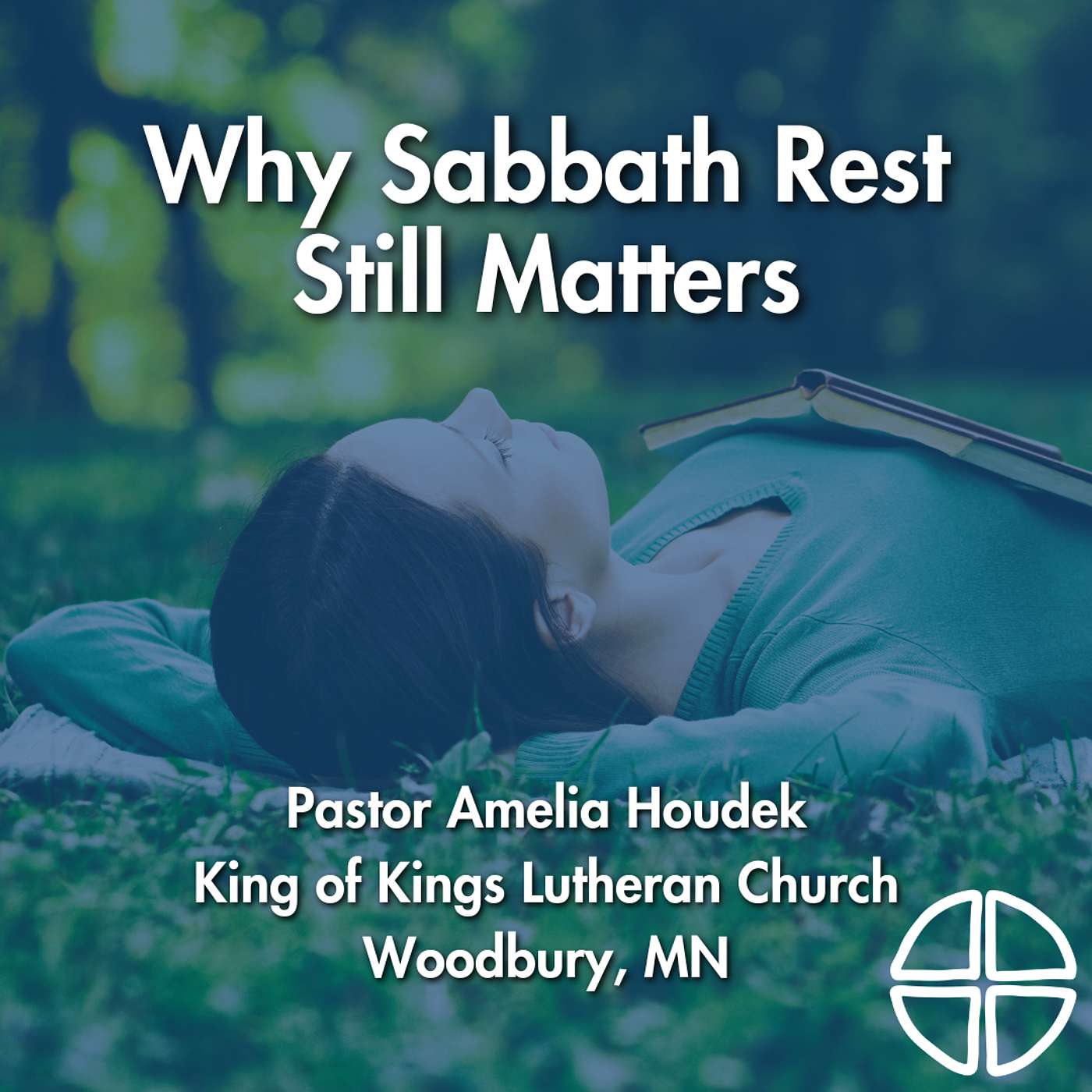Why Sabbath Rest Still Matters // Pastor Amelia Houdek episode artwork