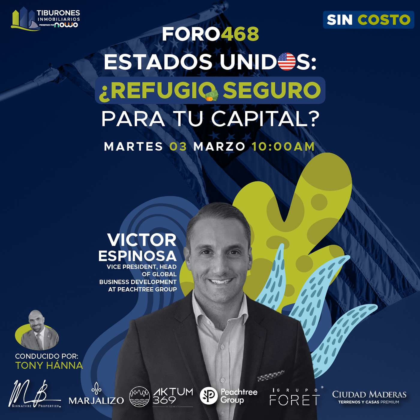 FORO 468 - Estados Unidos: ¿refugio seguro para tu capital?