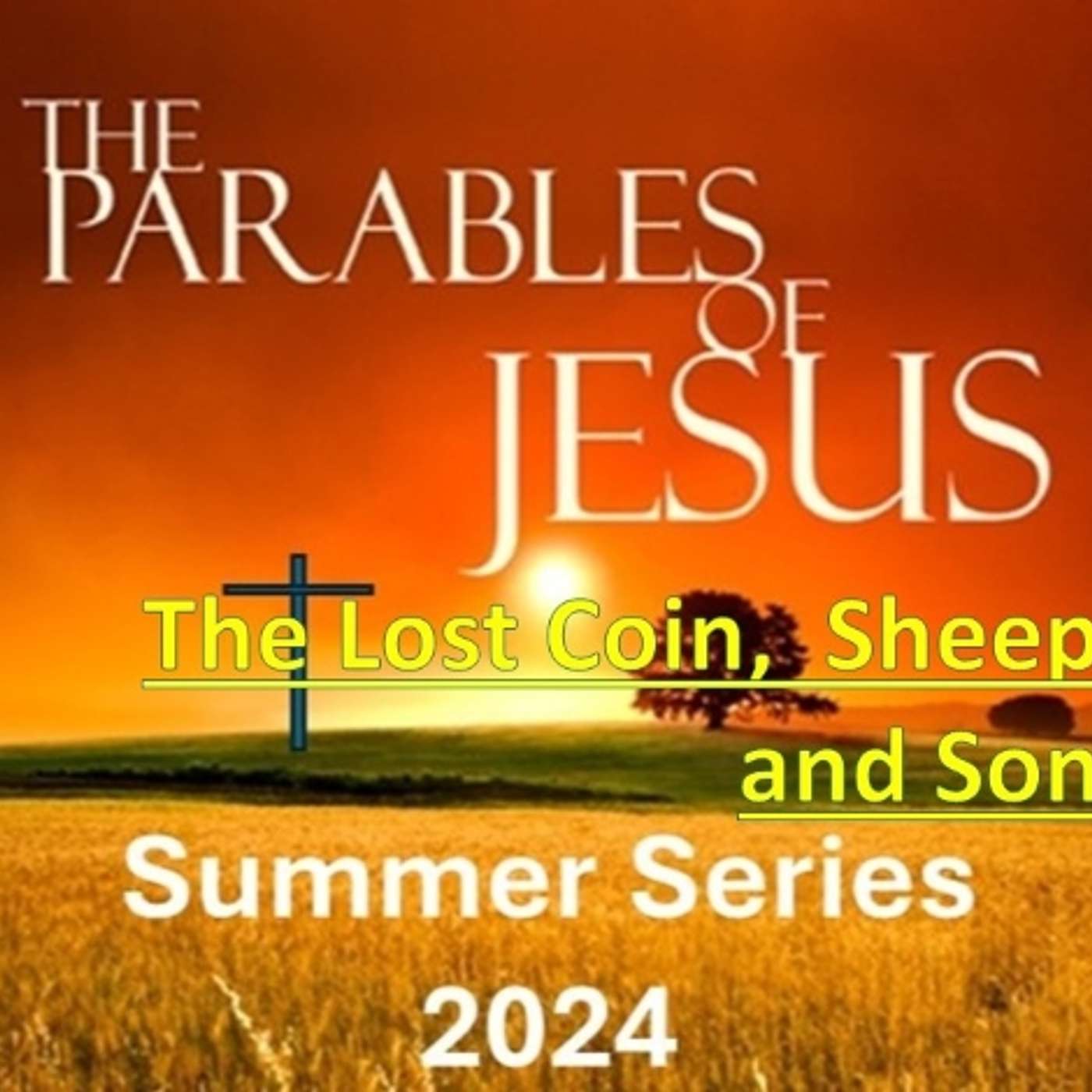 The Parables of Jesus - The Lost Coin, Sheep and Son