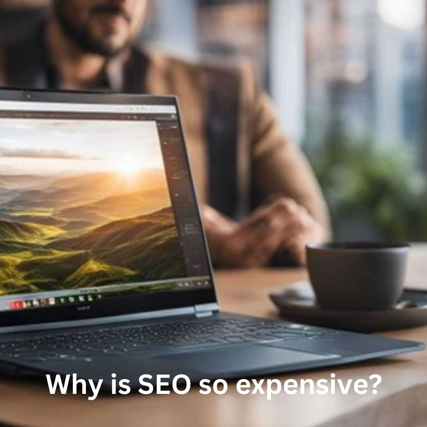 Why is SEO So Expensive? Unpacking the Hidden Costs of Ranking High