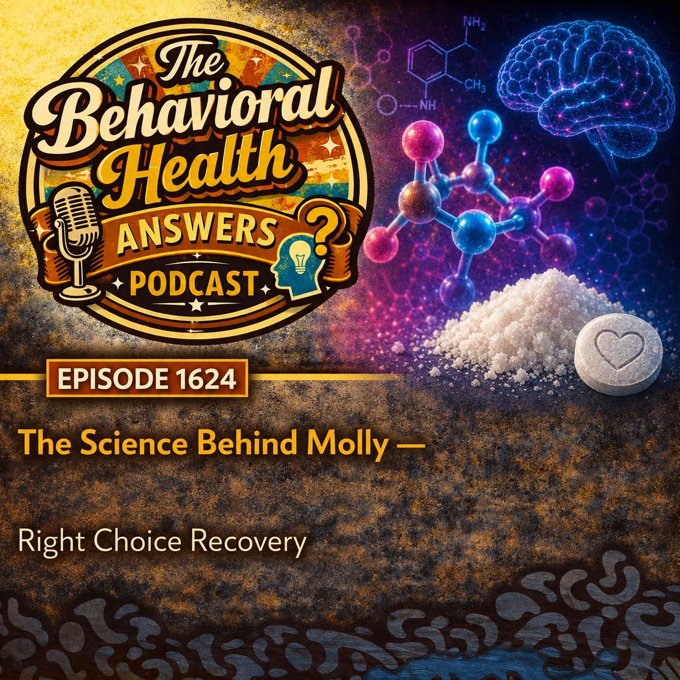 Episode 1624: The Science Behind Molly | Right Choice Recovery