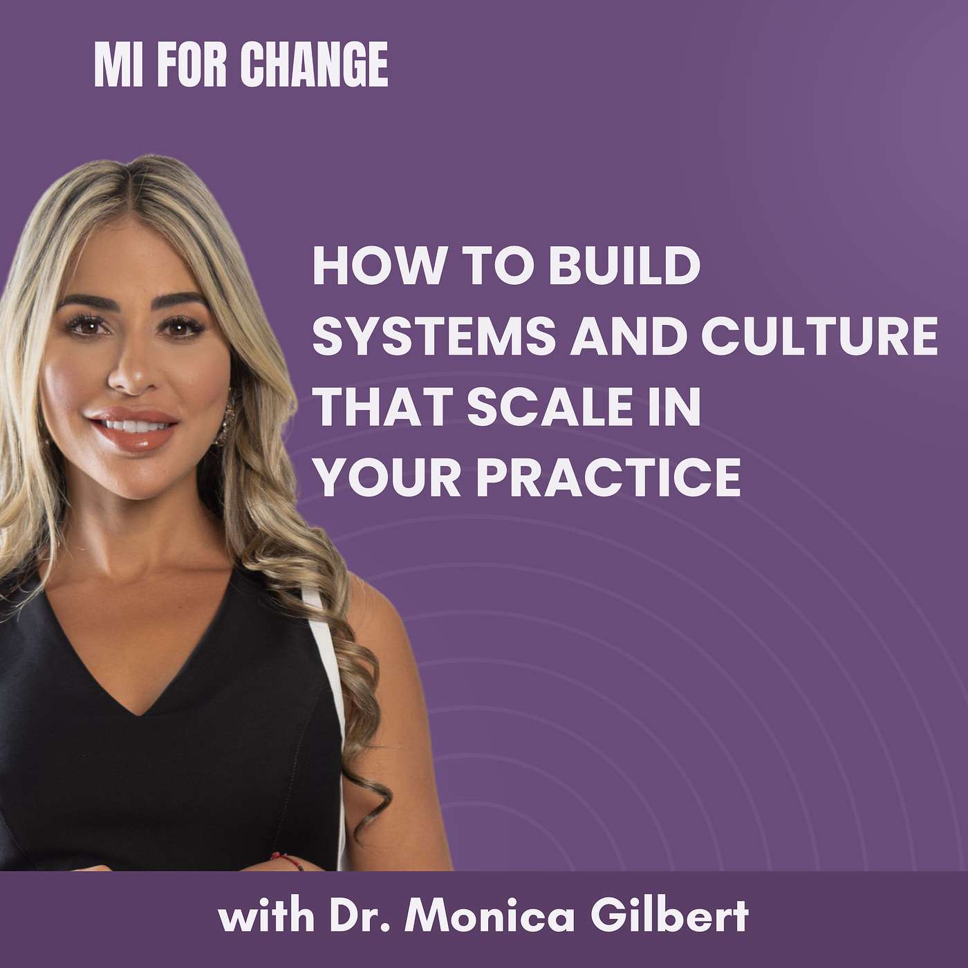 How to Build Systems and Culture That Scale in Your Practice episode artwork