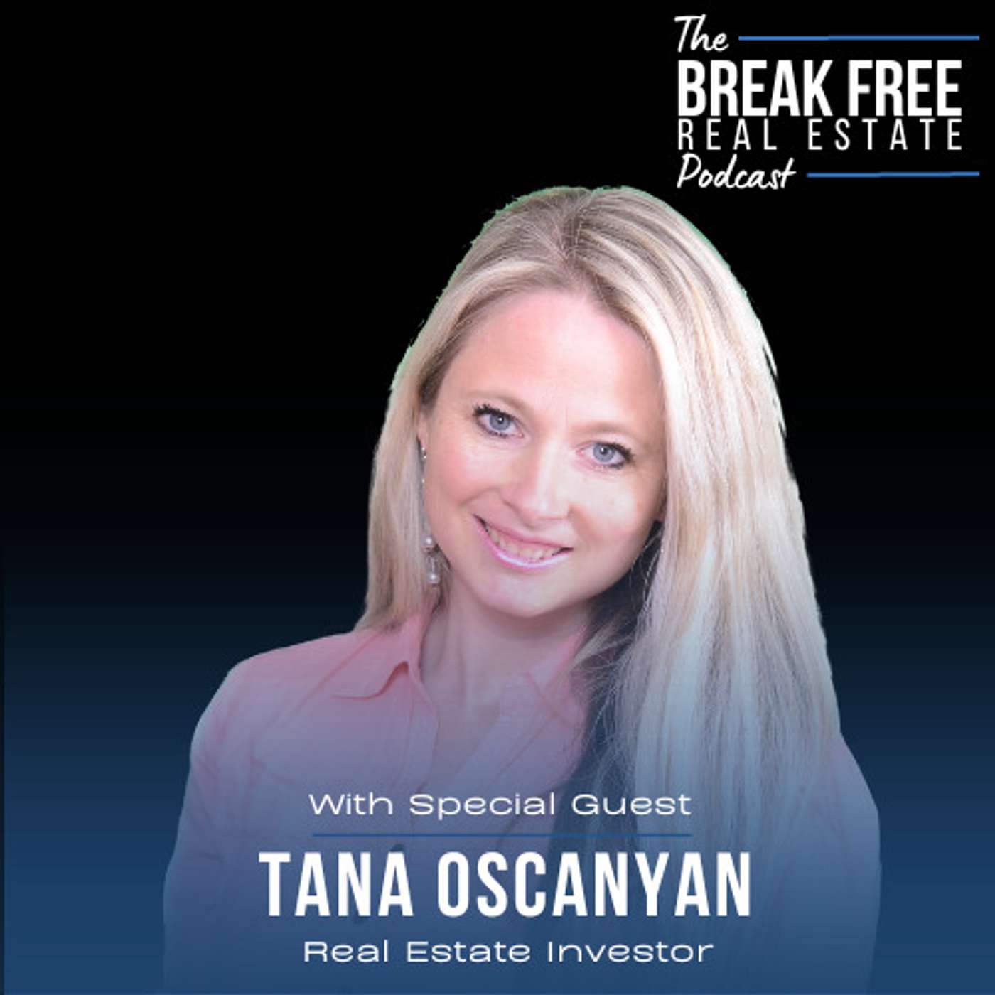 The Break Free Real Estate Podcast