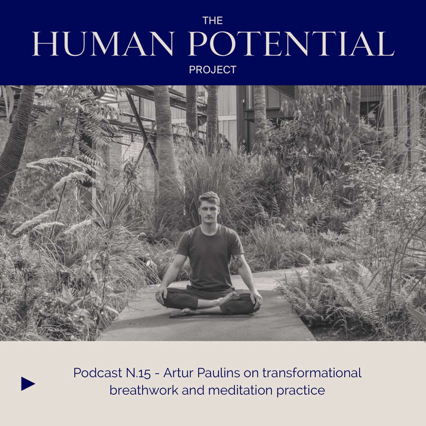 #15 - Artur Paulins on transformational breathwork and meditation practice