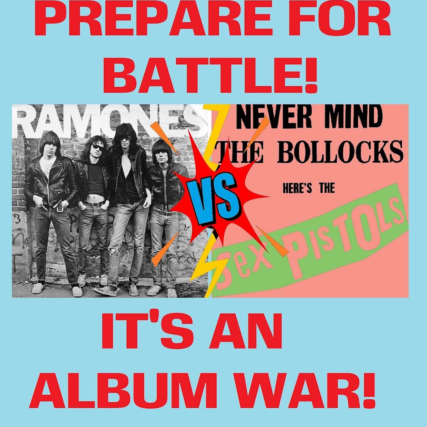 SE 1, EP 24:  Album War! Punk Edition: The Ramones vs. Sex Pistols episode artwork