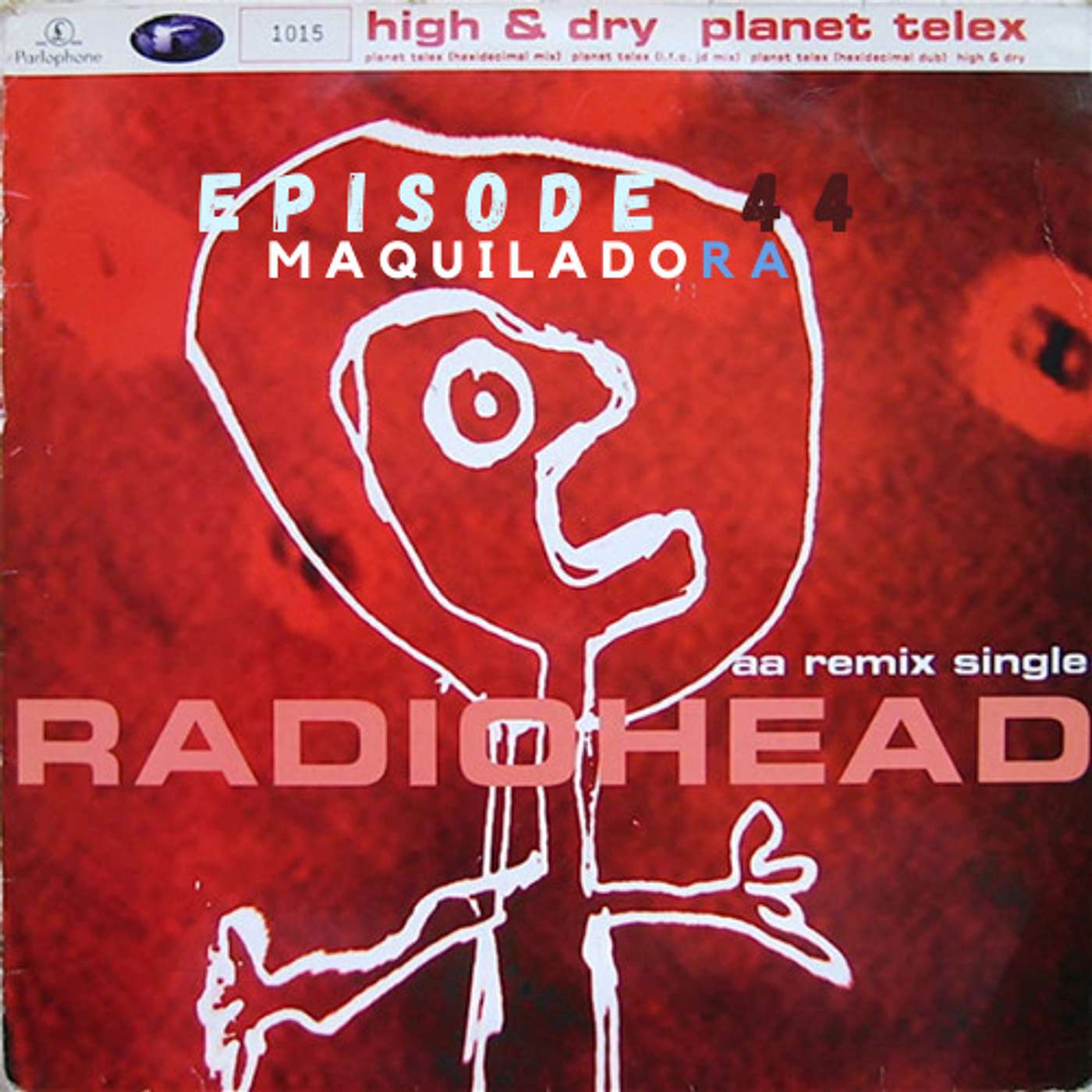 Maquiladora (Planet Telex / High & Dry Single)