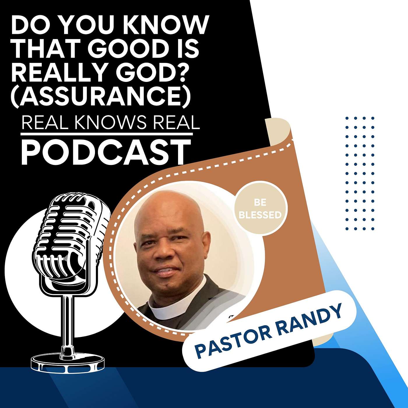 Pastor Randy Lightbourne - DO YOU KNOW THAT GOD IS REALLY GOOD? (ASSURANCE)