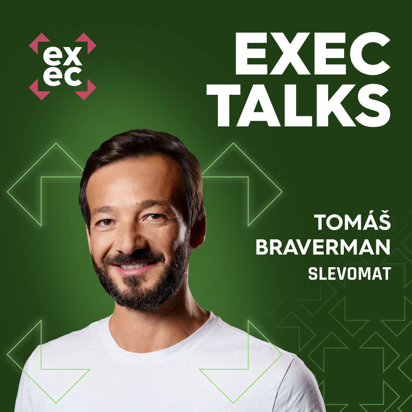 #42 exec talks: Tomáš Braverman (CEO, Slevomat) – 9 měsíců v čele firmy, 5 miliard, 3 značky a 1 nová strategie episode artwork