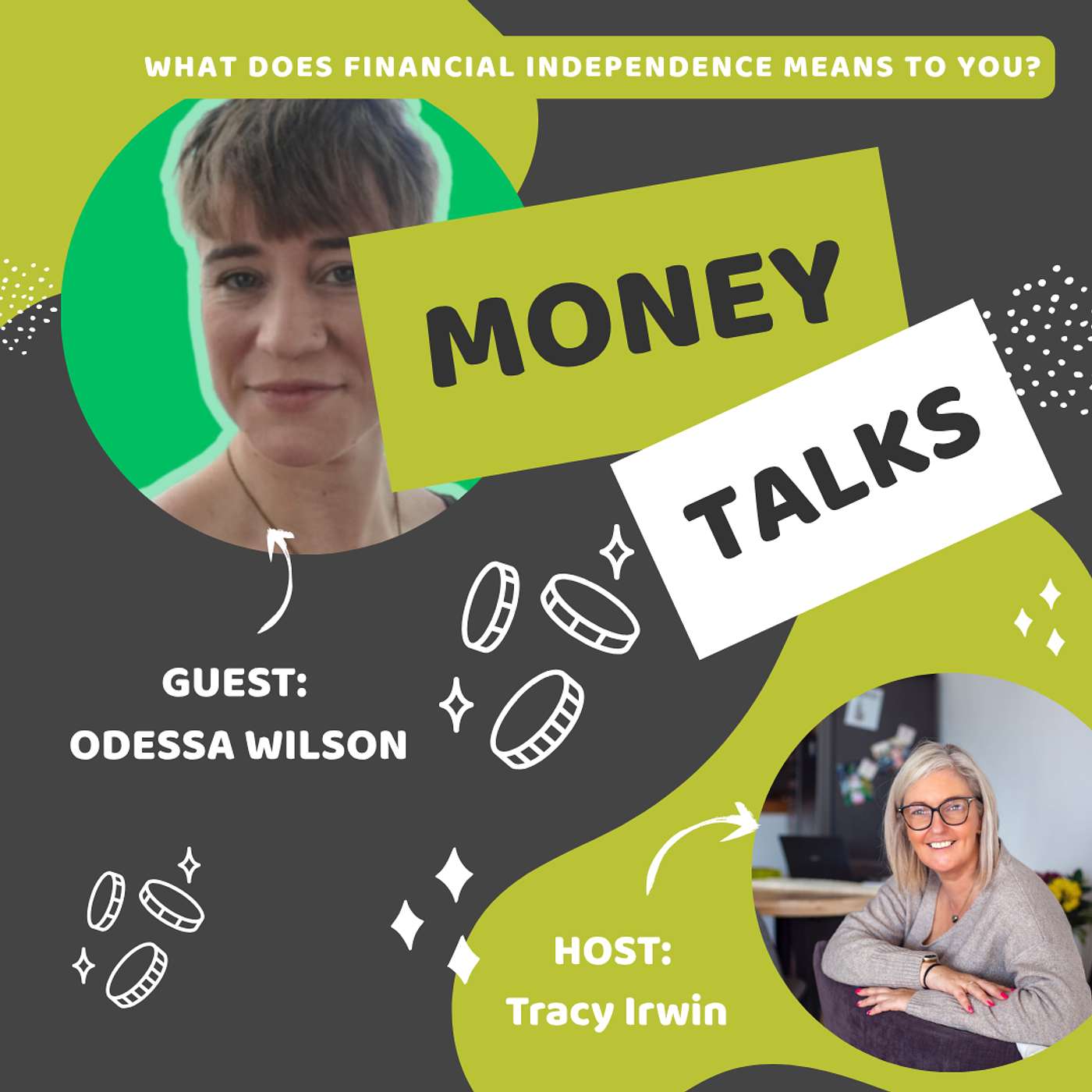 Money Talks: Financial Independence chats with Tracy Irwin - Episode Twenty One Odessa Wilson episode artwork