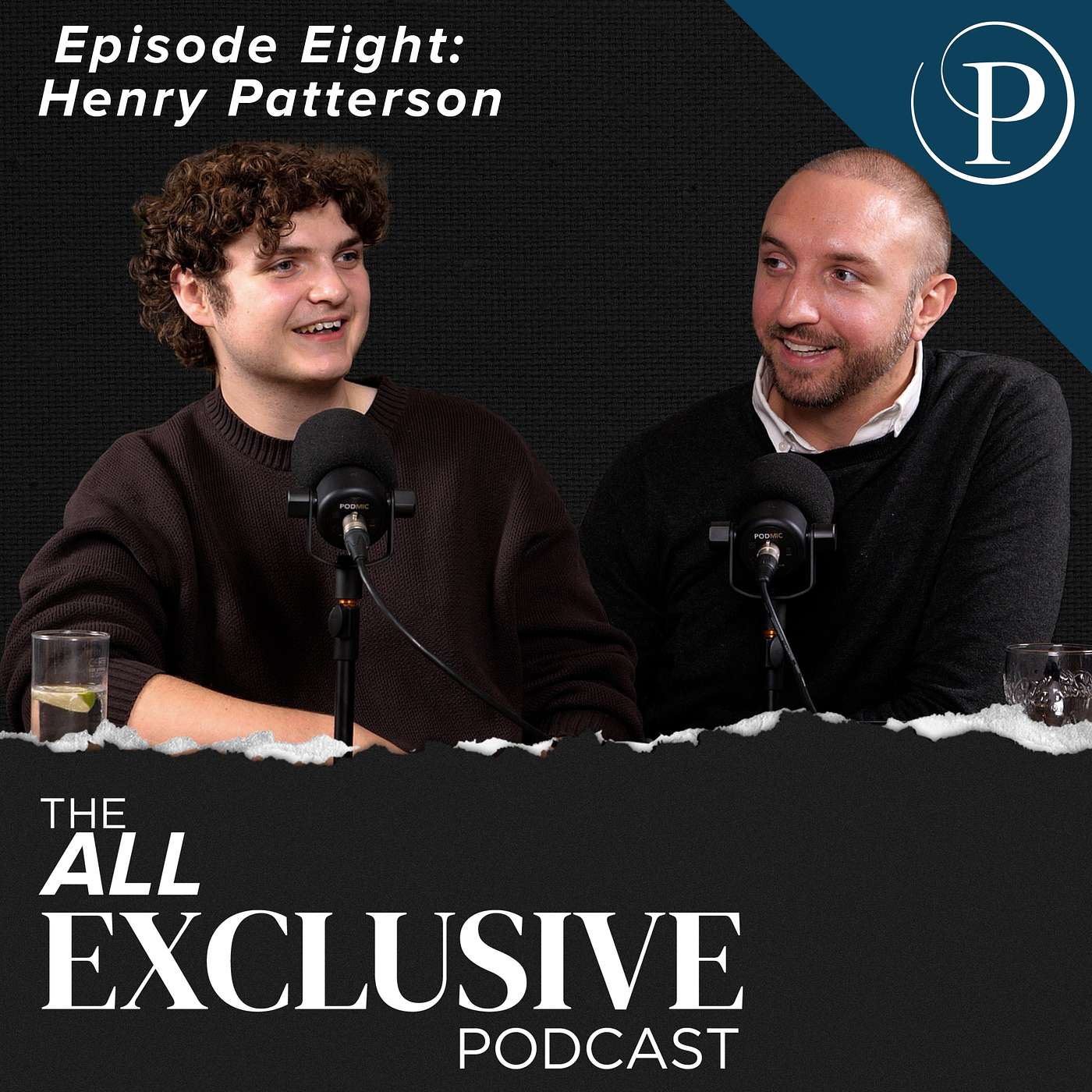 S4 E8 - 'The Return of Henry Patterson' || The All Exclusive Podcast S4 E8 - 'The Return of Henry Patterson' || The All Exclusive Podcast
