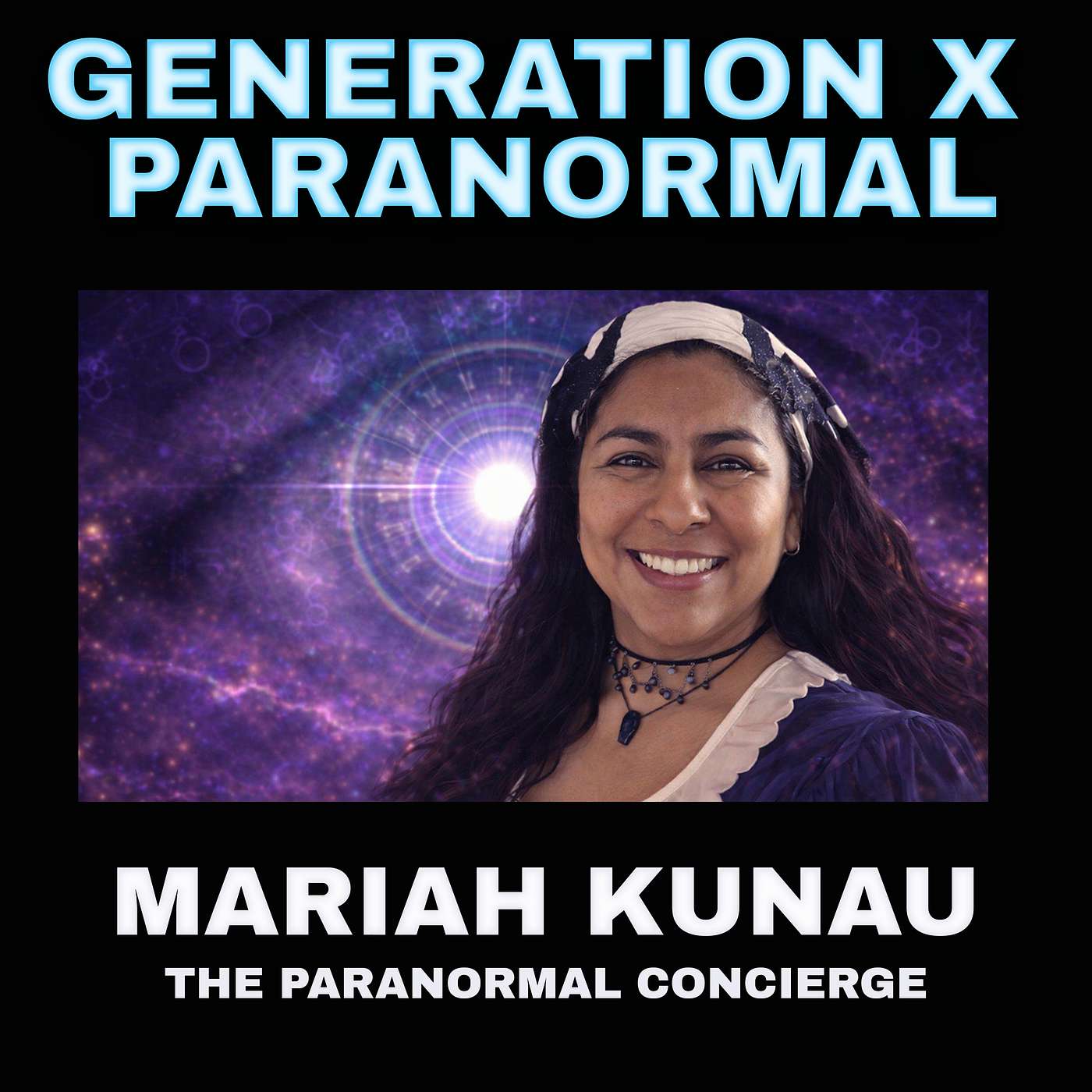 Mariah Kunau The Paranormal Concierge: Mediumship, Spirits, and the Science Behind the Unknown