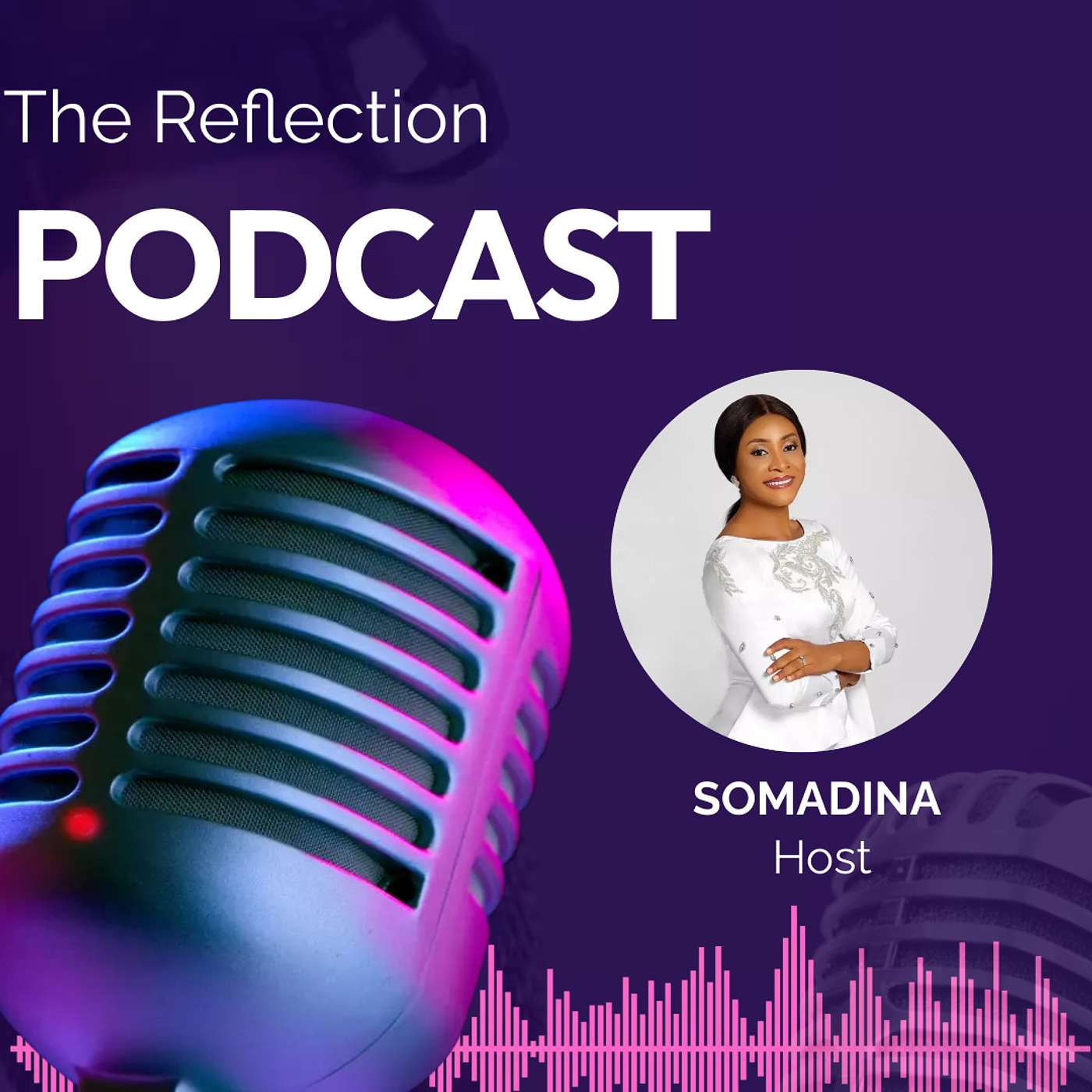 The Reflection PODCAST