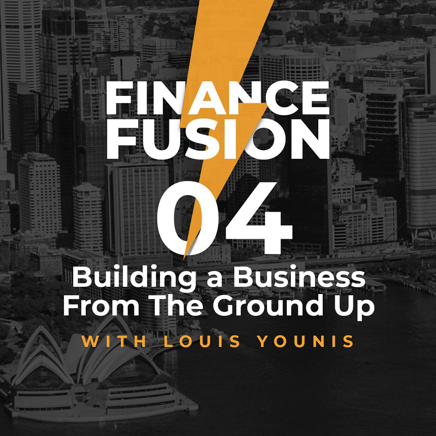 Building a Business from Scratch ft. Louis Younis | Ep. 04 episode artwork