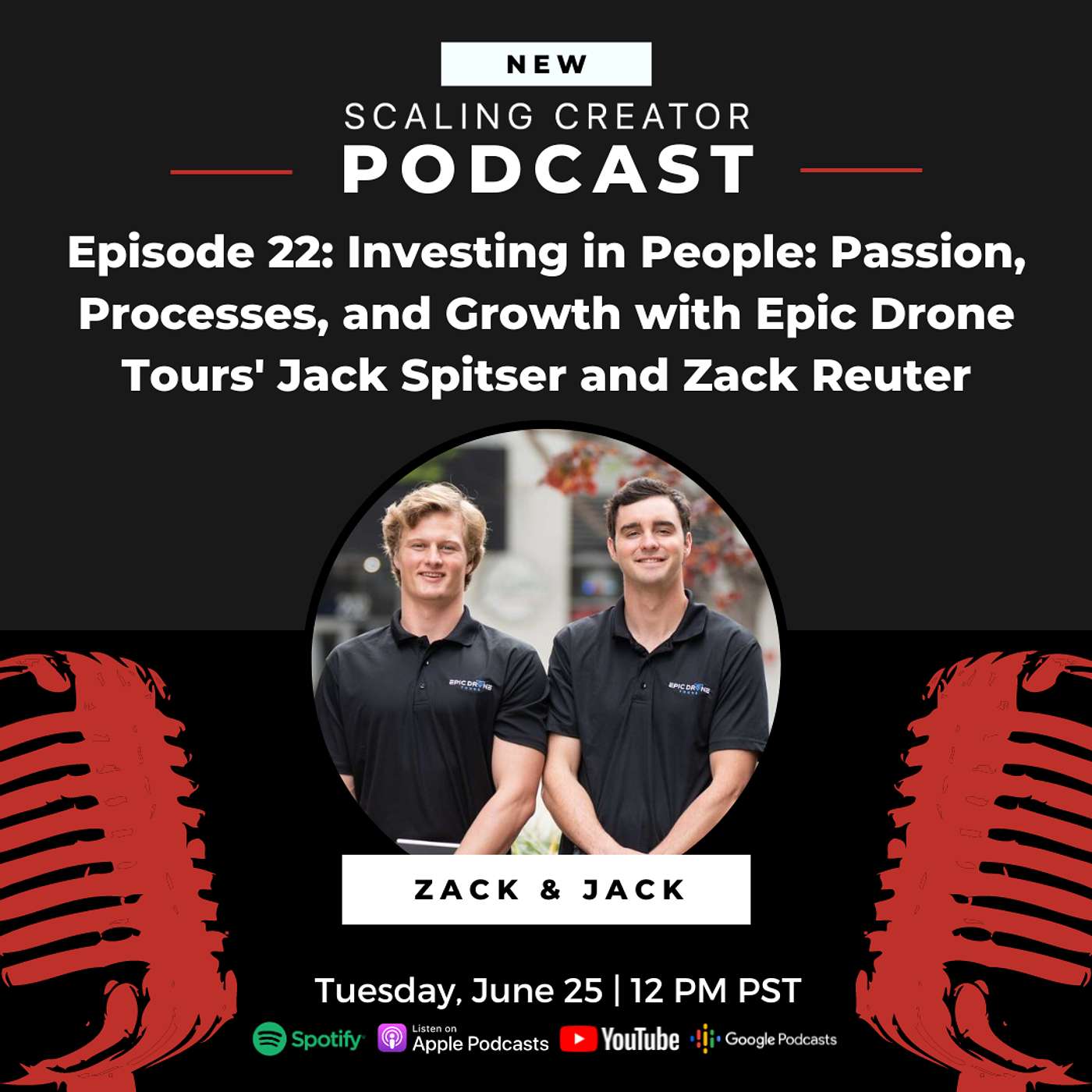 Investing in People: Passion, Processes, and Growth with Epic Drone Tours' Jack Spitser and Zack Reuter