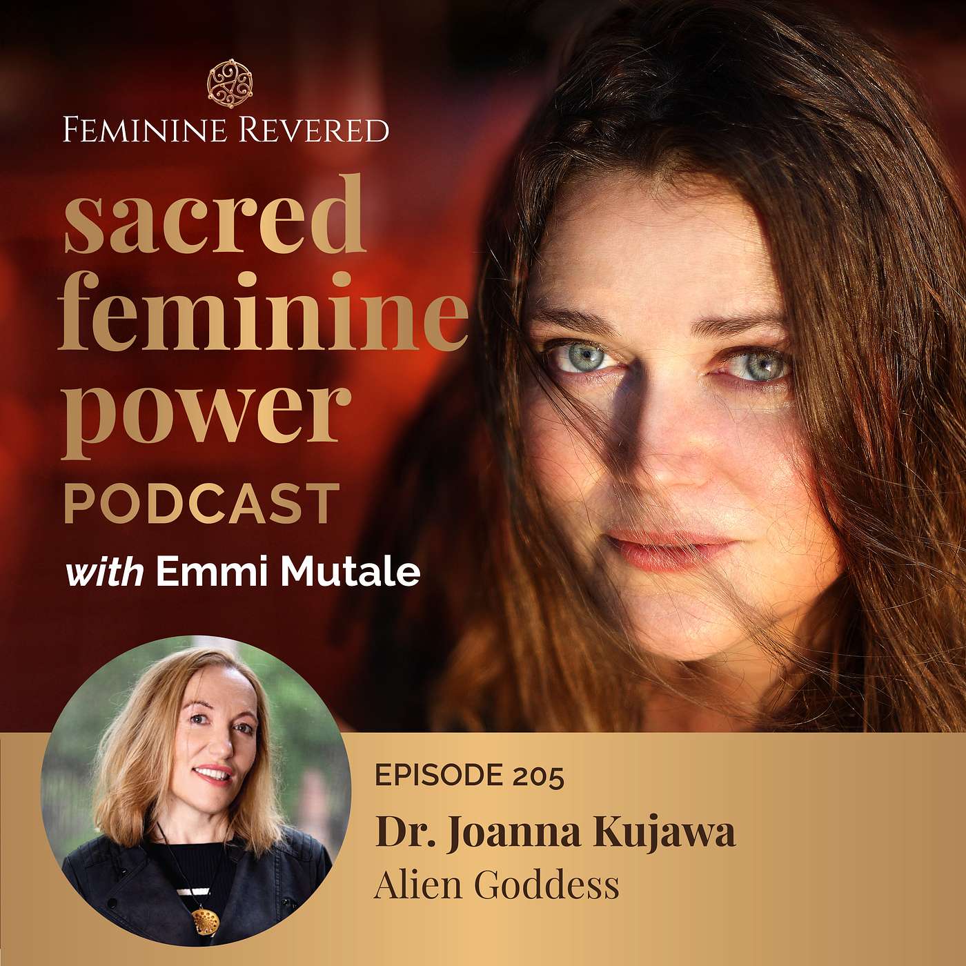 EPISODE 205; The Alien Goddess with Dr. Joanna Kujawa