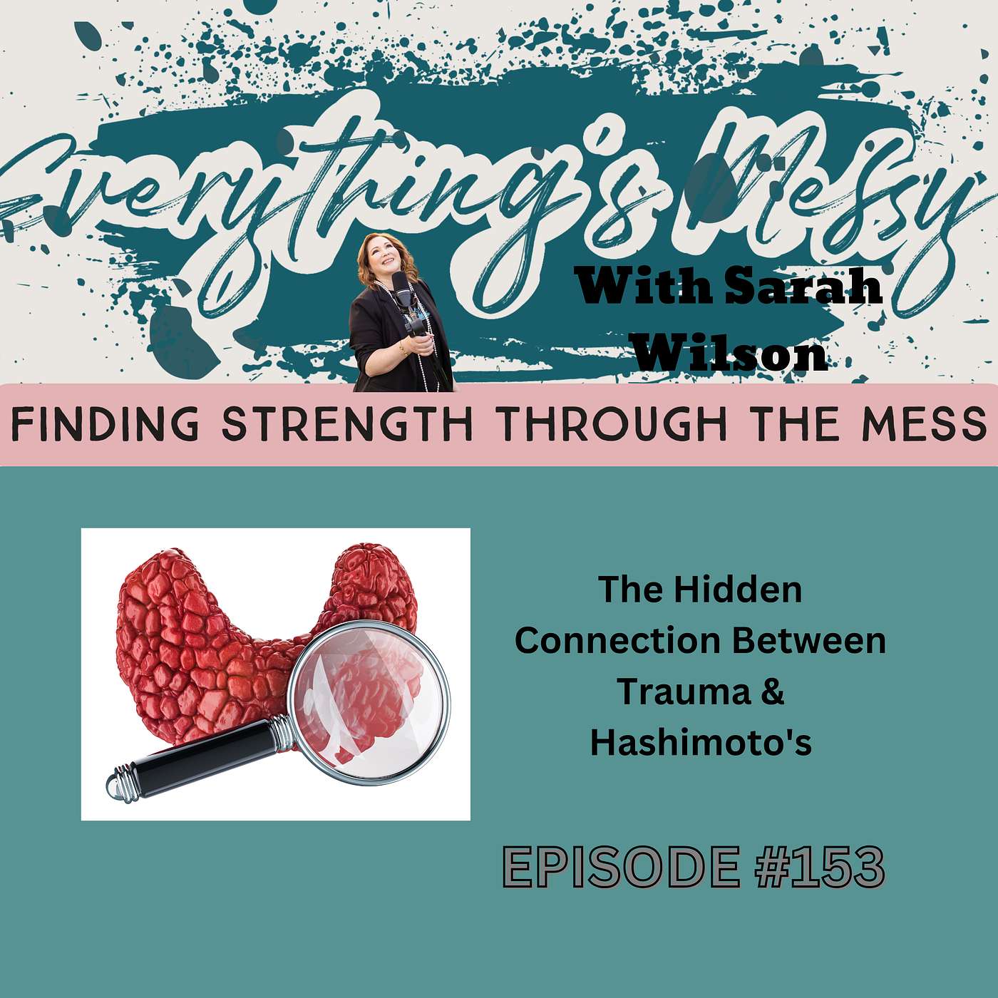 #153 The Hidden Connection Between Trauma & Hashimoto's episode artwork