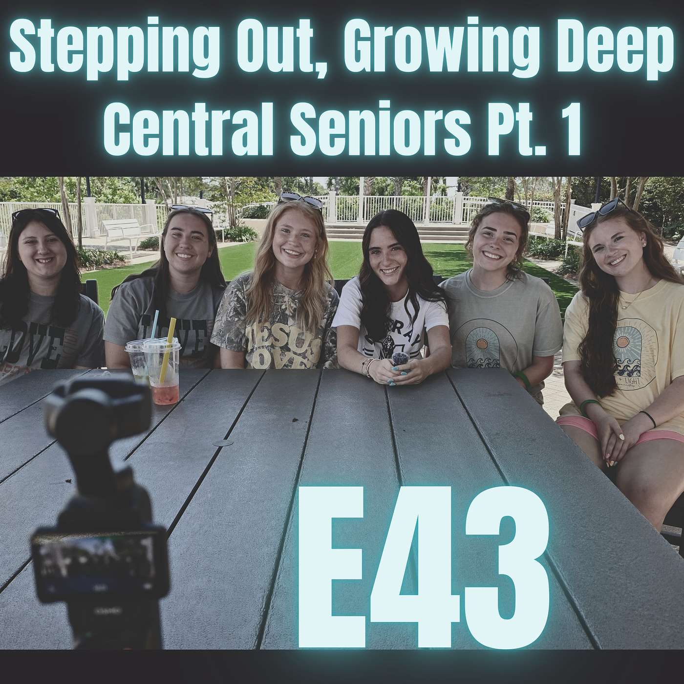 E43: Stepping Out. Growing Deep - Central Seniors Pt. 1 episode artwork
