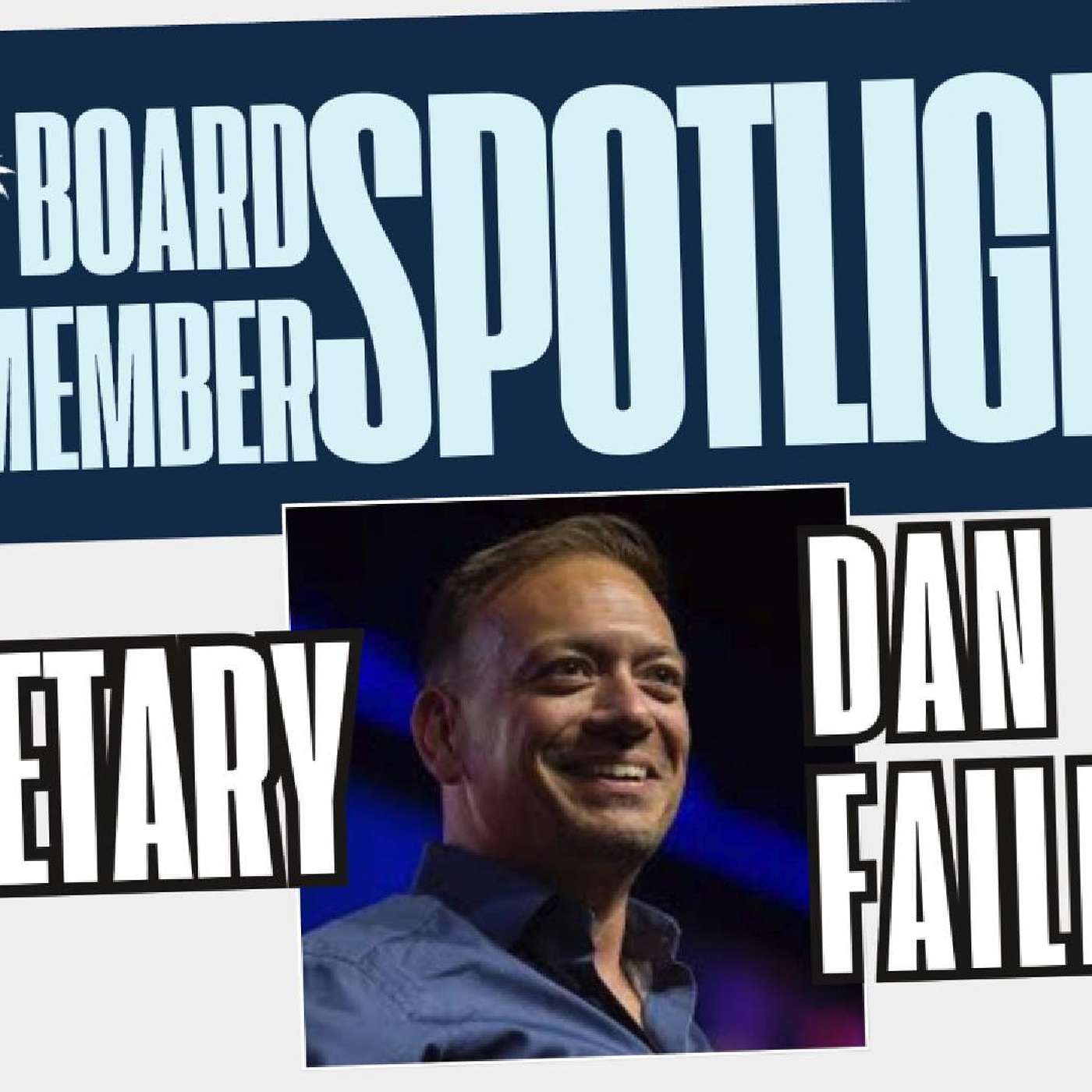 Dan Faill | Board Member Spotlight | Secretary | National Speakers Association NSA SoCal episode artwork