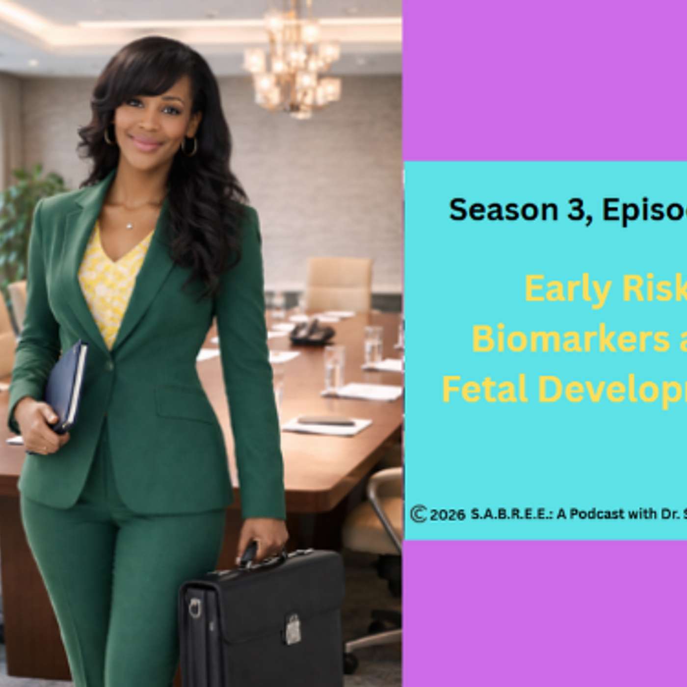 Early Risk Biomarkers and Fetal Development Early Risk Biomarkers and Fetal Development