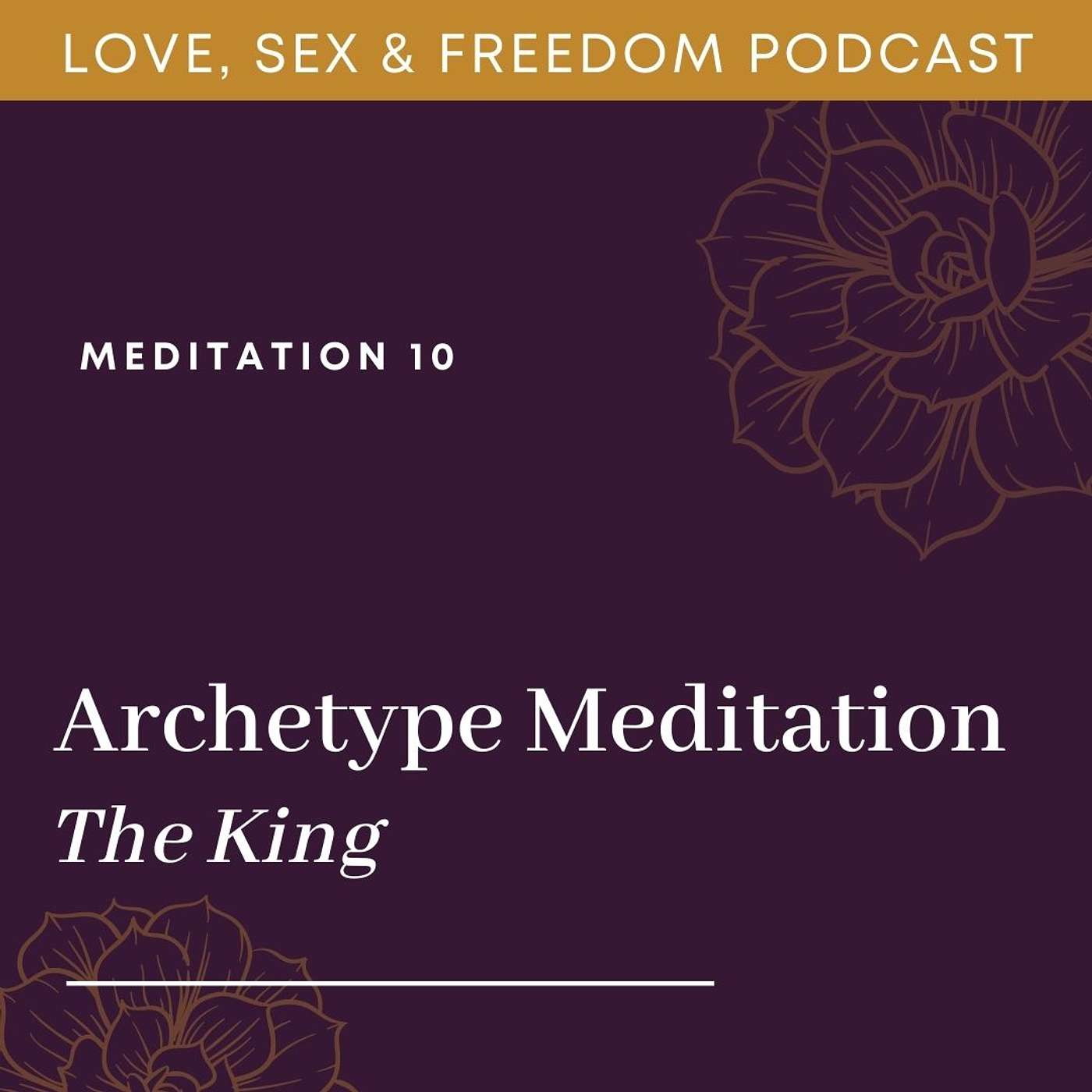 Archetype Meditation - The King