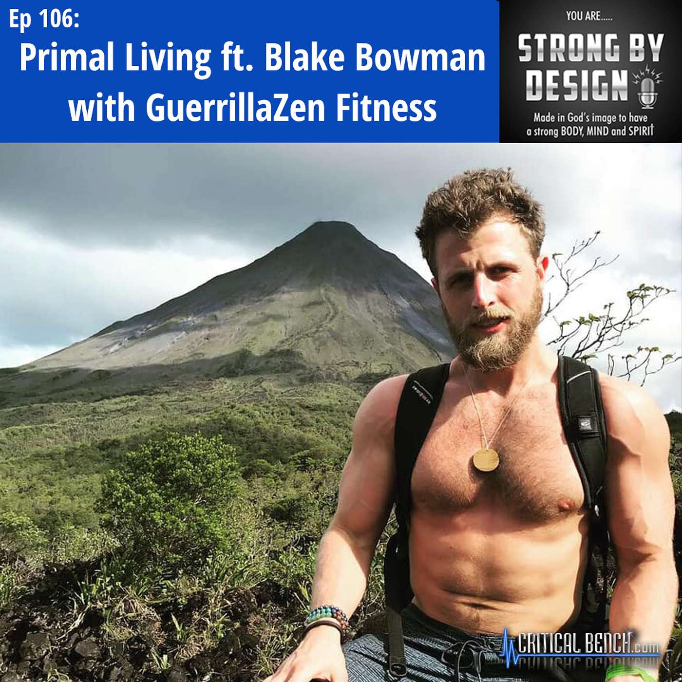 Ep 106 Primal Living ft. Blake Bowman with Guerrillazen Fitness