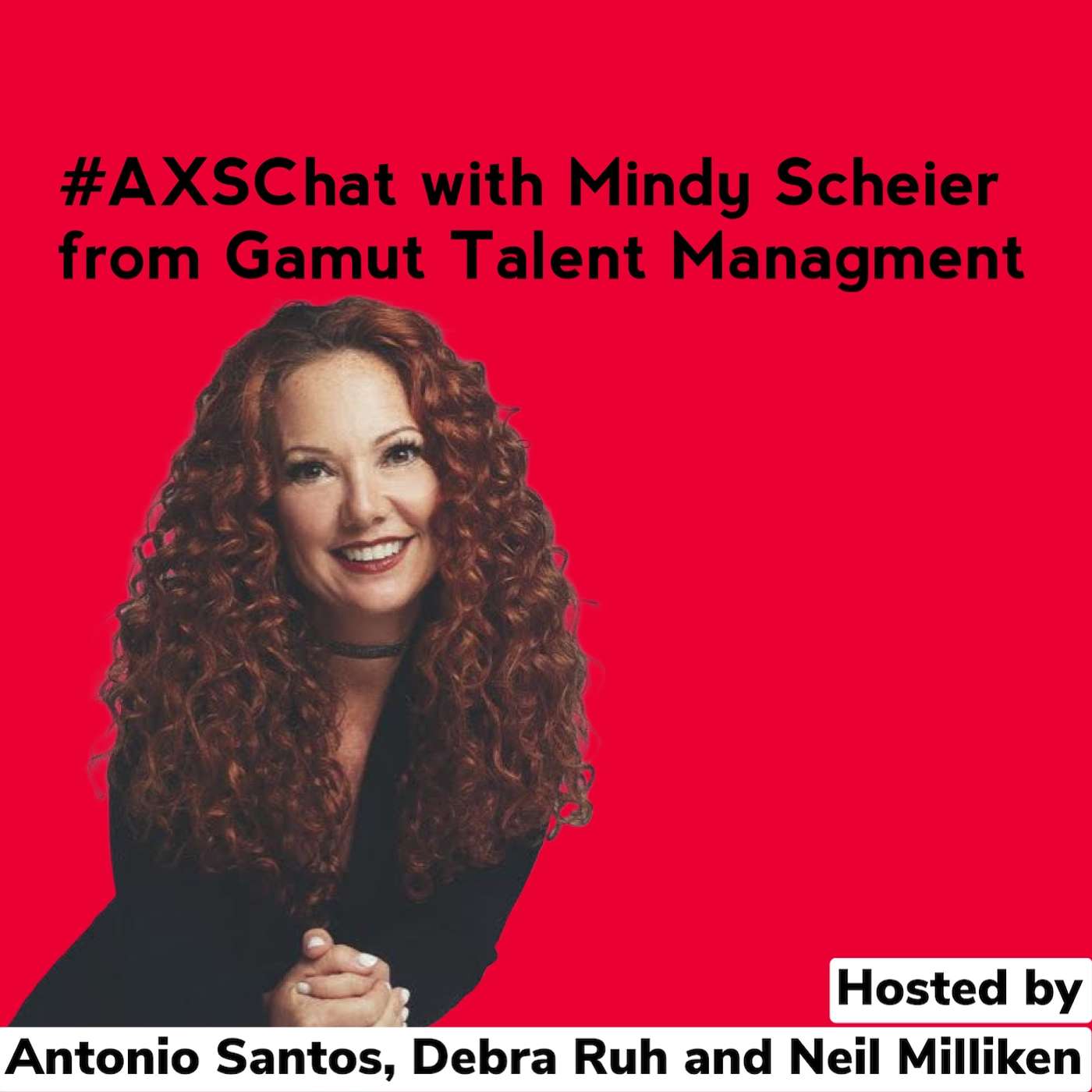 AXSChat Podcast with Mindy Scheier from Gamut Talent Management