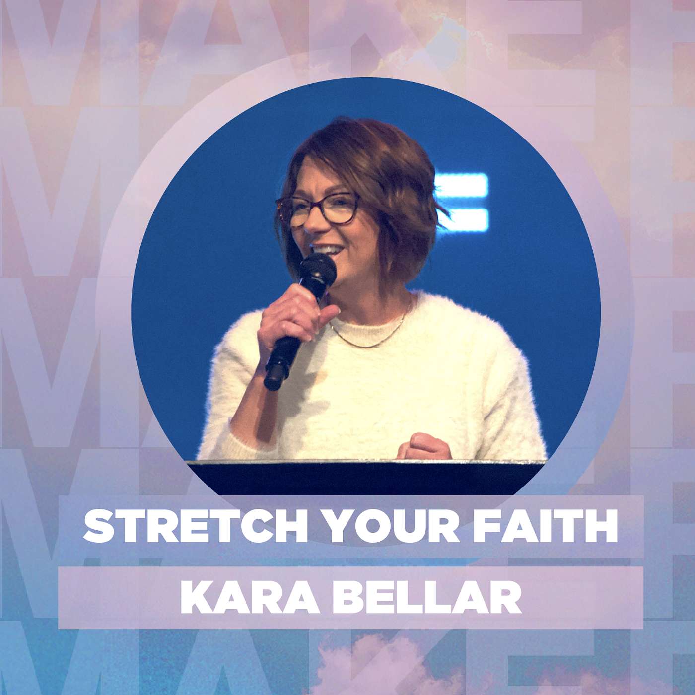 Stretch Your Faith | Kara Bellar