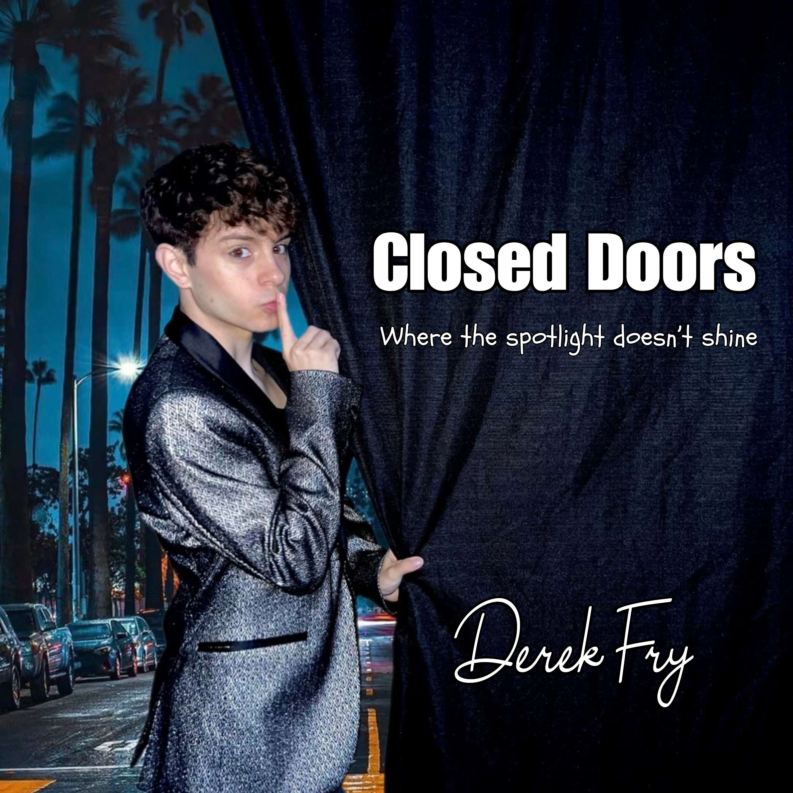 Closed Doors with Derek Fry