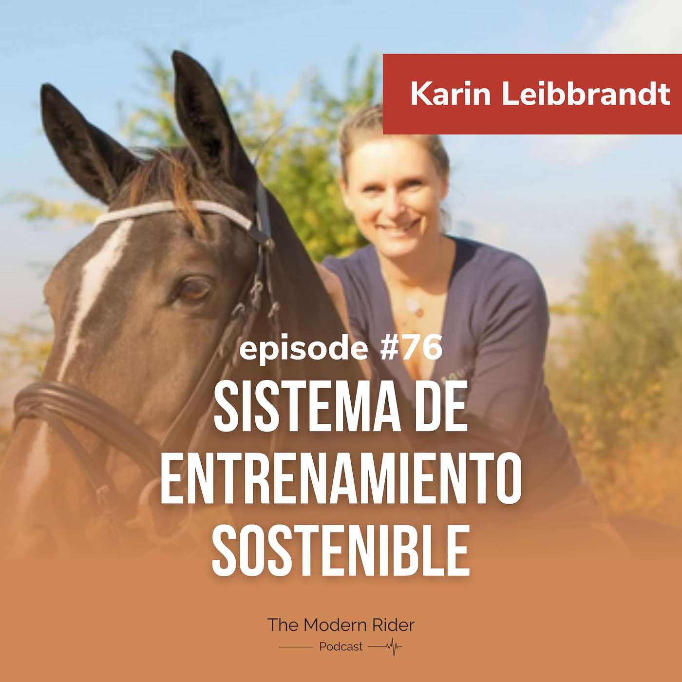#76 | 🇪🇸 Karin Leibbrandt - Veterinaria, especialista en rehabilitación equina, fundadora de 4DimensionDressage y autora : Sistema de Entrenamiento Sostenible.