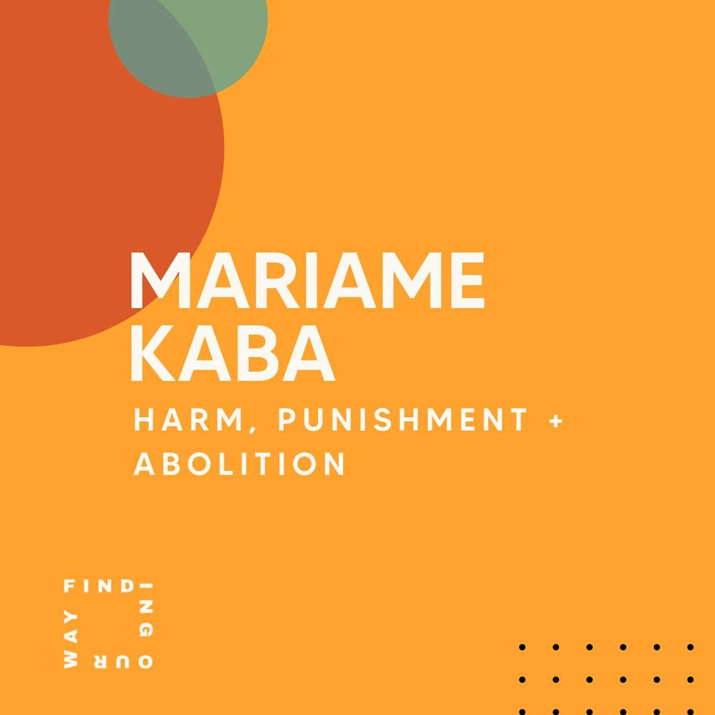 cover of episode [Revisit] Harm, Punishment, and Abolition with Mariame Kaba