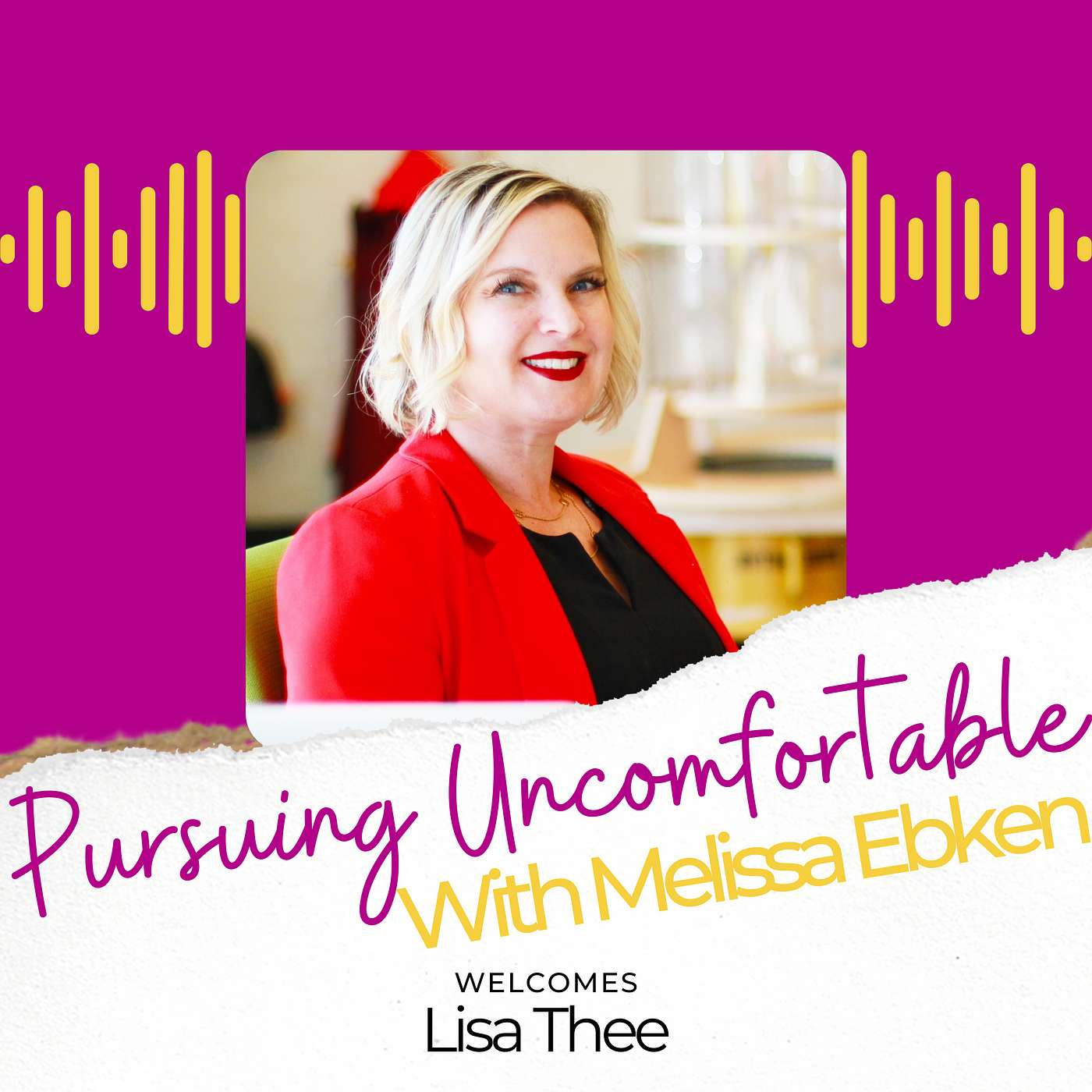 Pursuing Uncomfortable with Melissa Ebken
