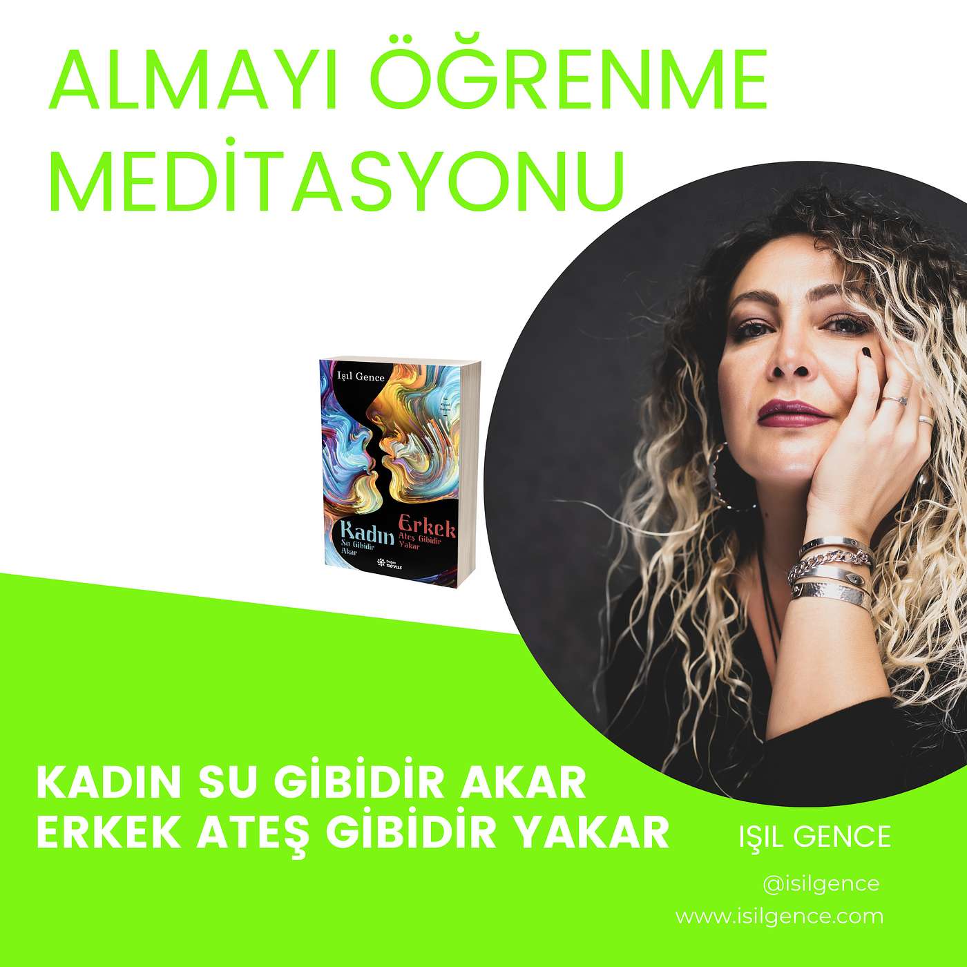 Kadın Su Gibidir Akar Erkek Ateş Gibidir Yakar Kitabı Meditasyonları