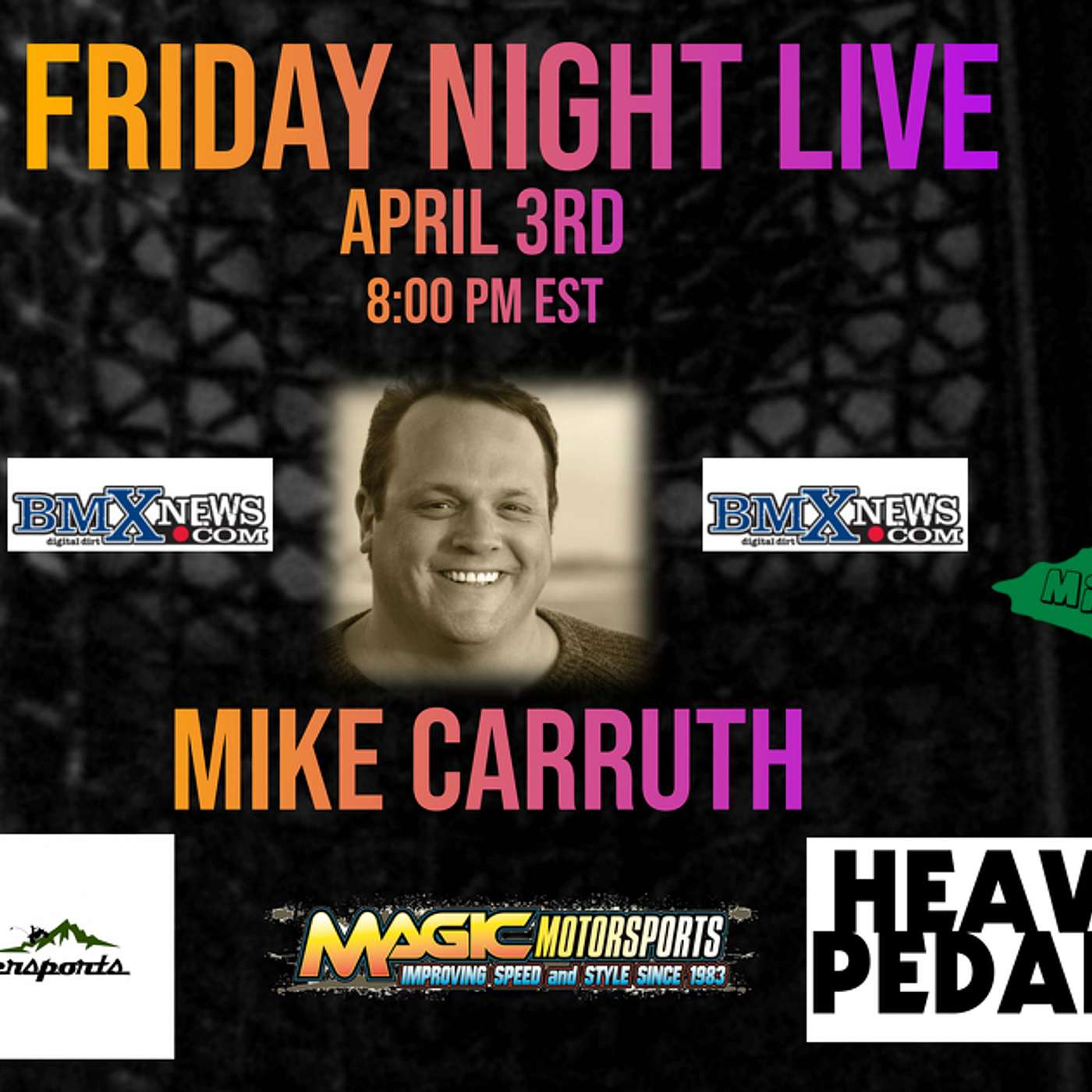 Friday Night Live With Mike Carruth