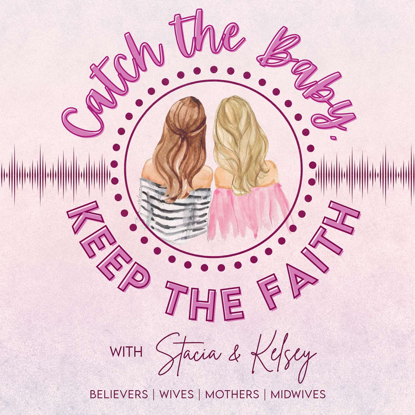 Catch the Baby, Keep the Faith