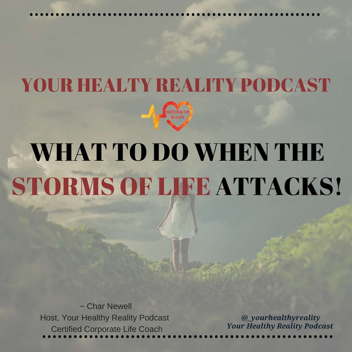What To Do When The Storms Of Life Attack: S2 Ep.2